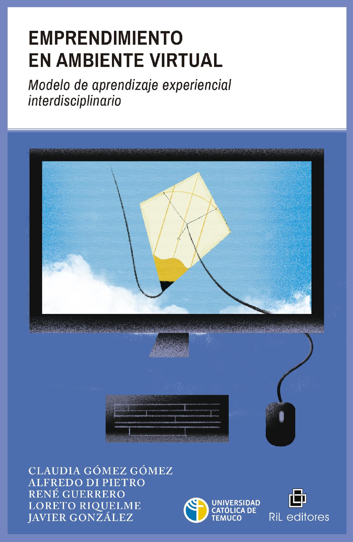 EMPRENDIMIENTO EN AMBIENTE VIRTUAL. MODELO DE APRENDIZAJE EXPERIENCIAL INTERDISCIPLINARIO (MAEI)