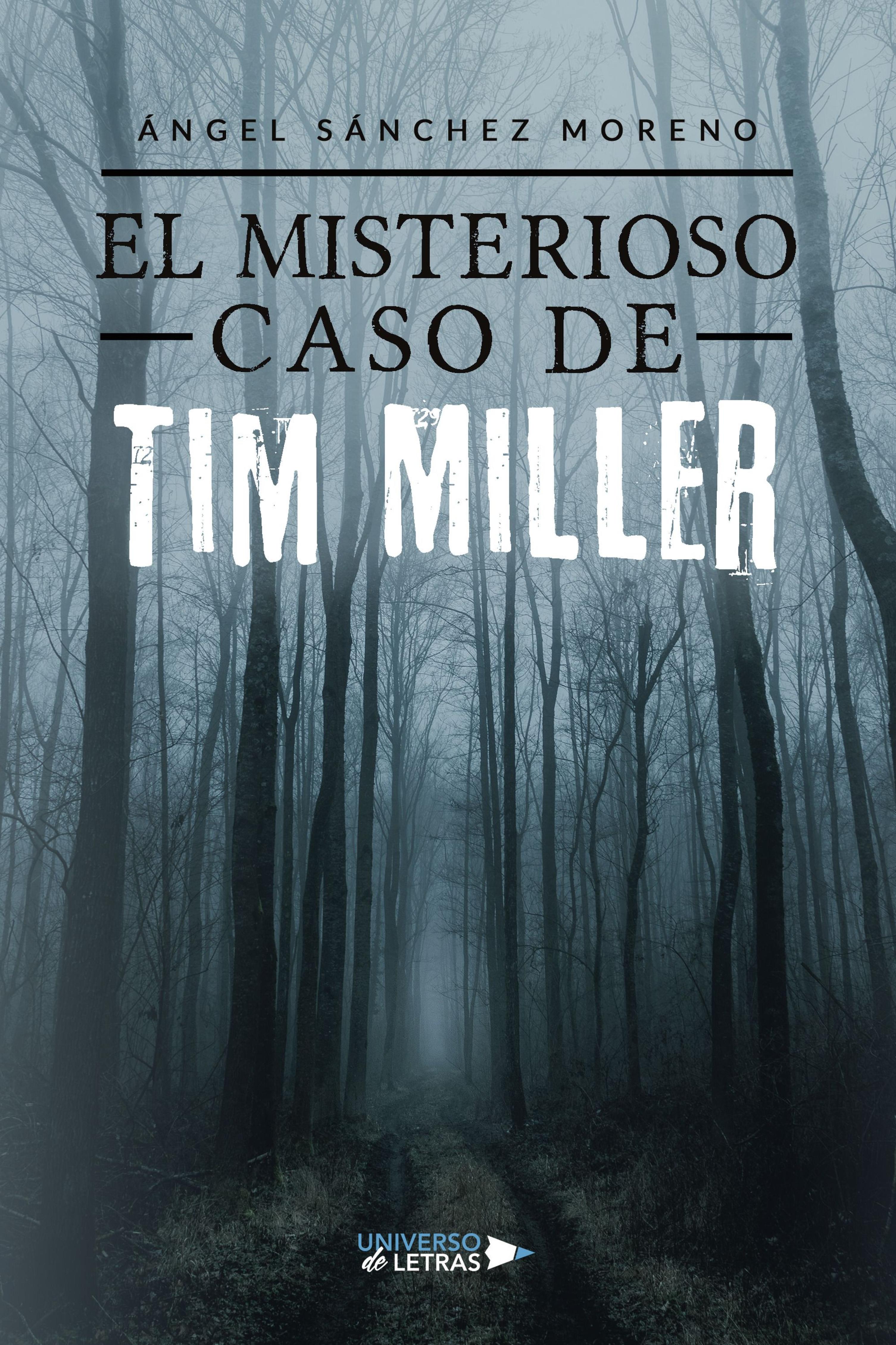EL MISTERIOSO CASO DE TIM MILLER