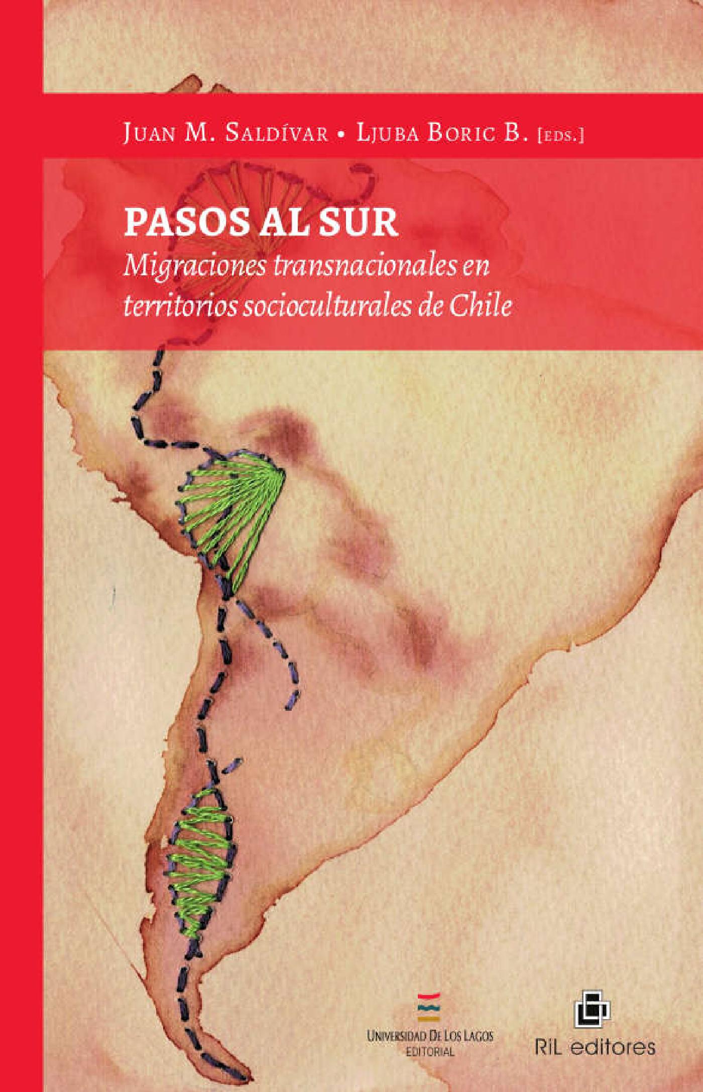 PASOS AL SUR: MIGRACIONES TRANSNACIONALES EN TERRITORIOS SOCIOCULTURALES DE CHILE