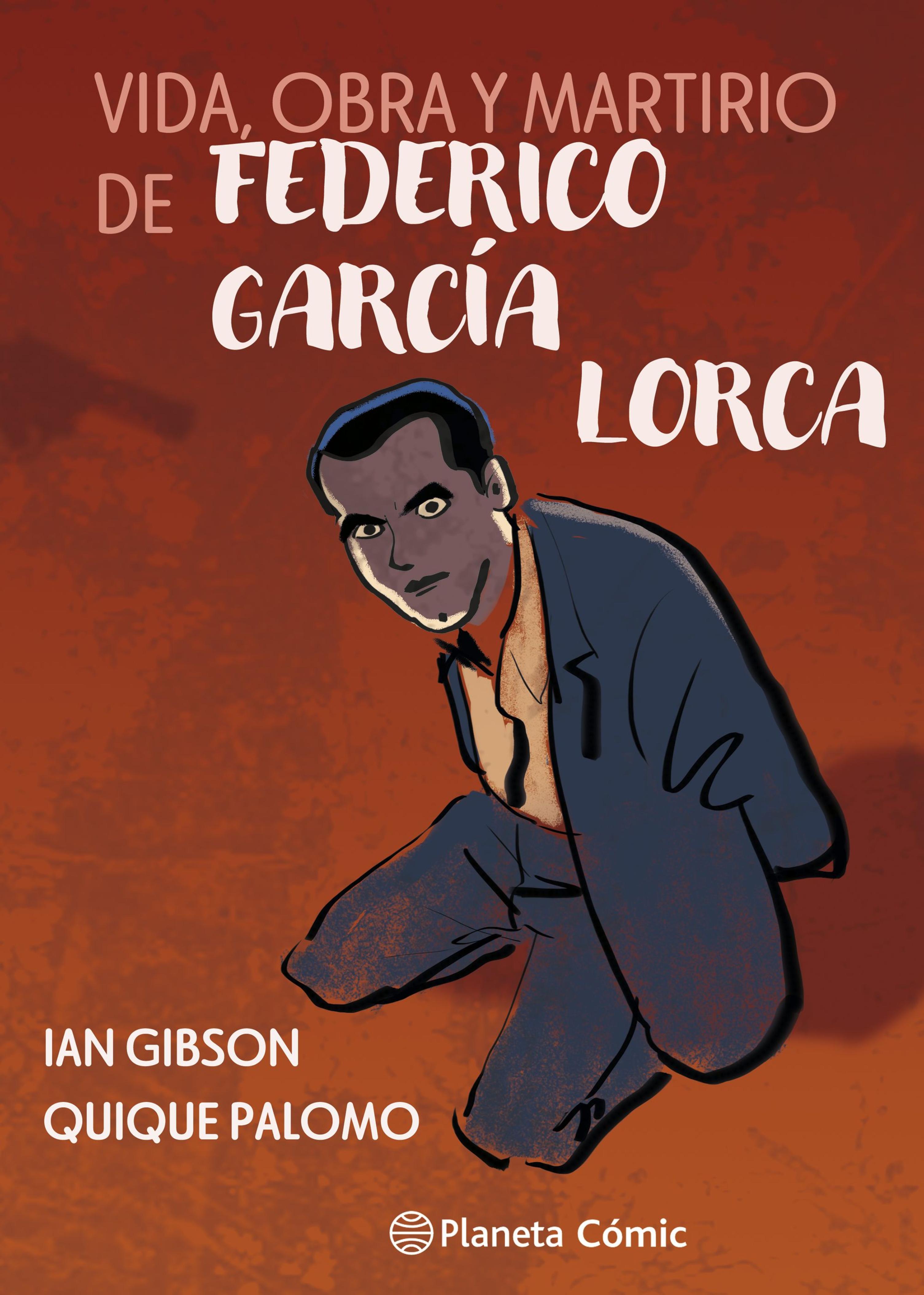 VIDA, OBRA Y MARTIRIO DE FEDERICO GARCÍA LORCA