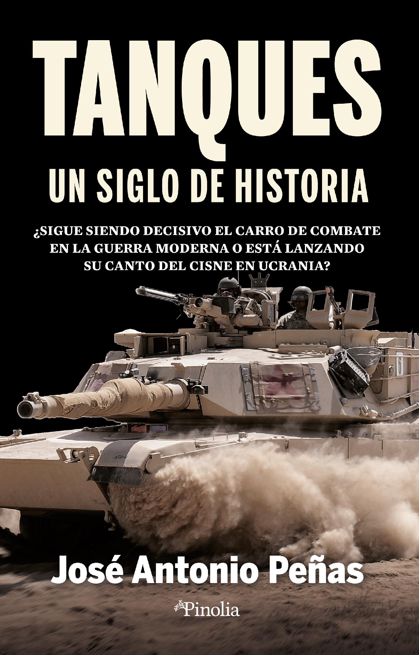 TANQUES: UN SIGLO DE HISTORIA