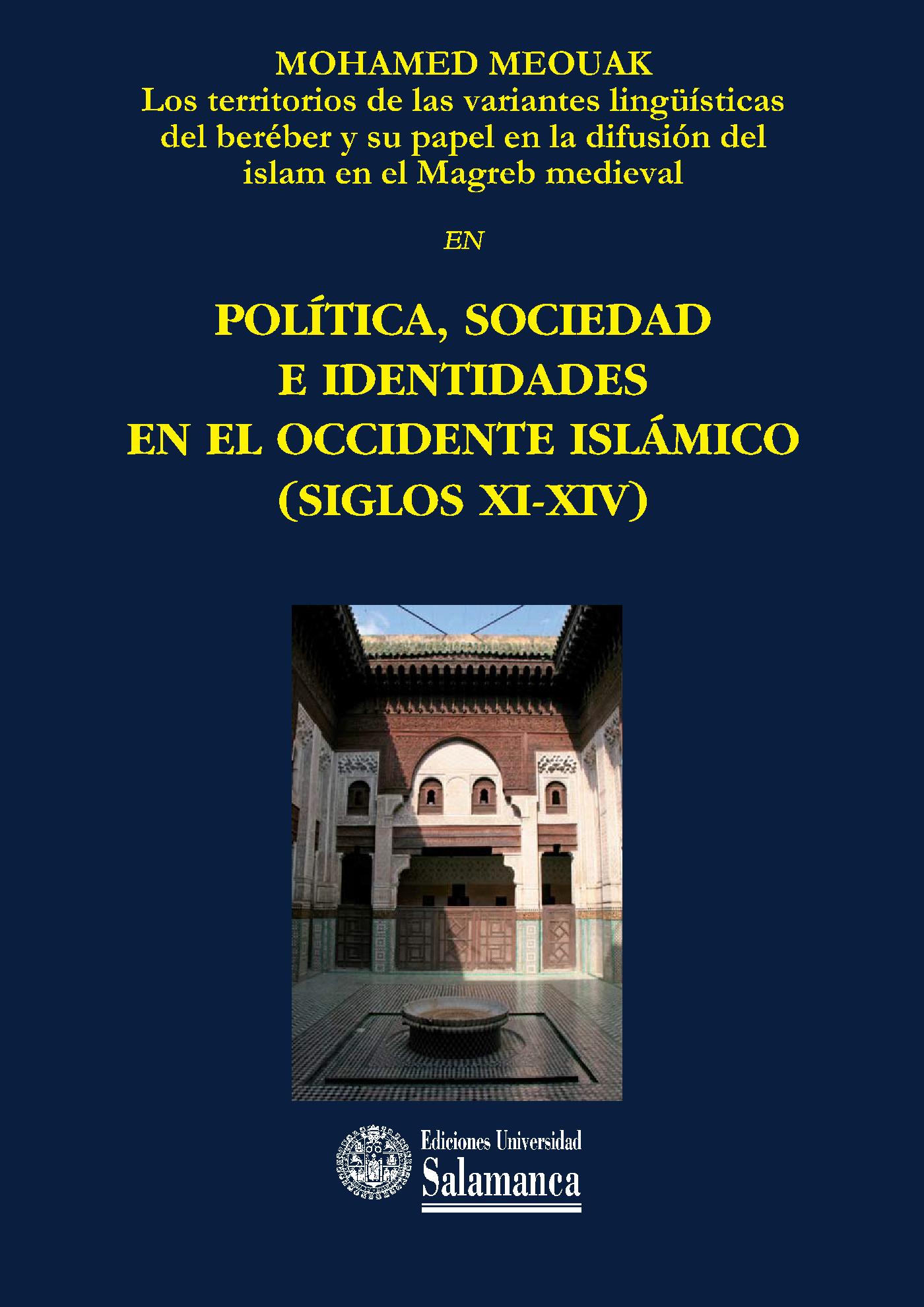 LOS TERRITORIOS DE LAS VARIANTES LINGÜÍSTICAS DEL BERÉBER Y SU PAPEL EN LA DIFUSIÓN DEL ISLAM EN EL MAGREB MEDIEVAL