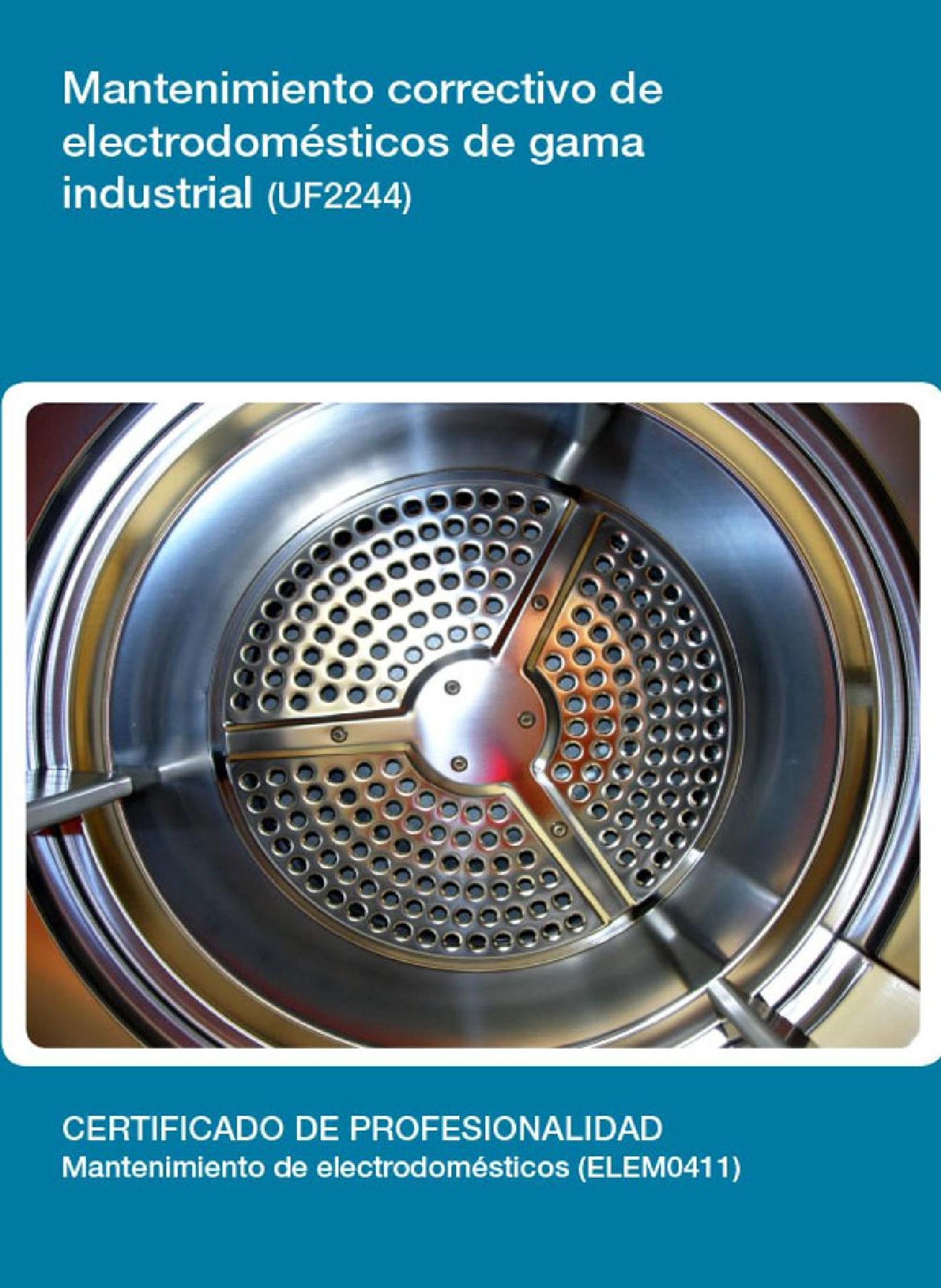UF2244 - MANTENIMIENTO CORRECTIVO DE ELECTRODOMÉSTICOS DE GAMA INDUSTRIAL