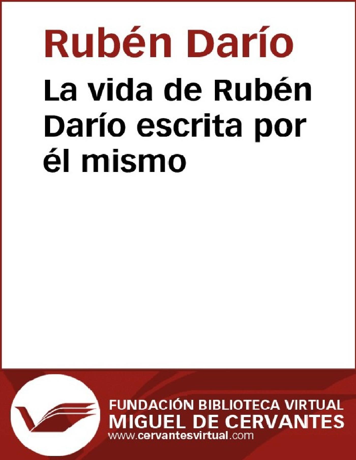 La Vida De Rubén Darío Rubén Darío Ebook Fundación Biblioteca La Vida De Rubén Darío Rubén Darío Ebook Fundación Biblioteca