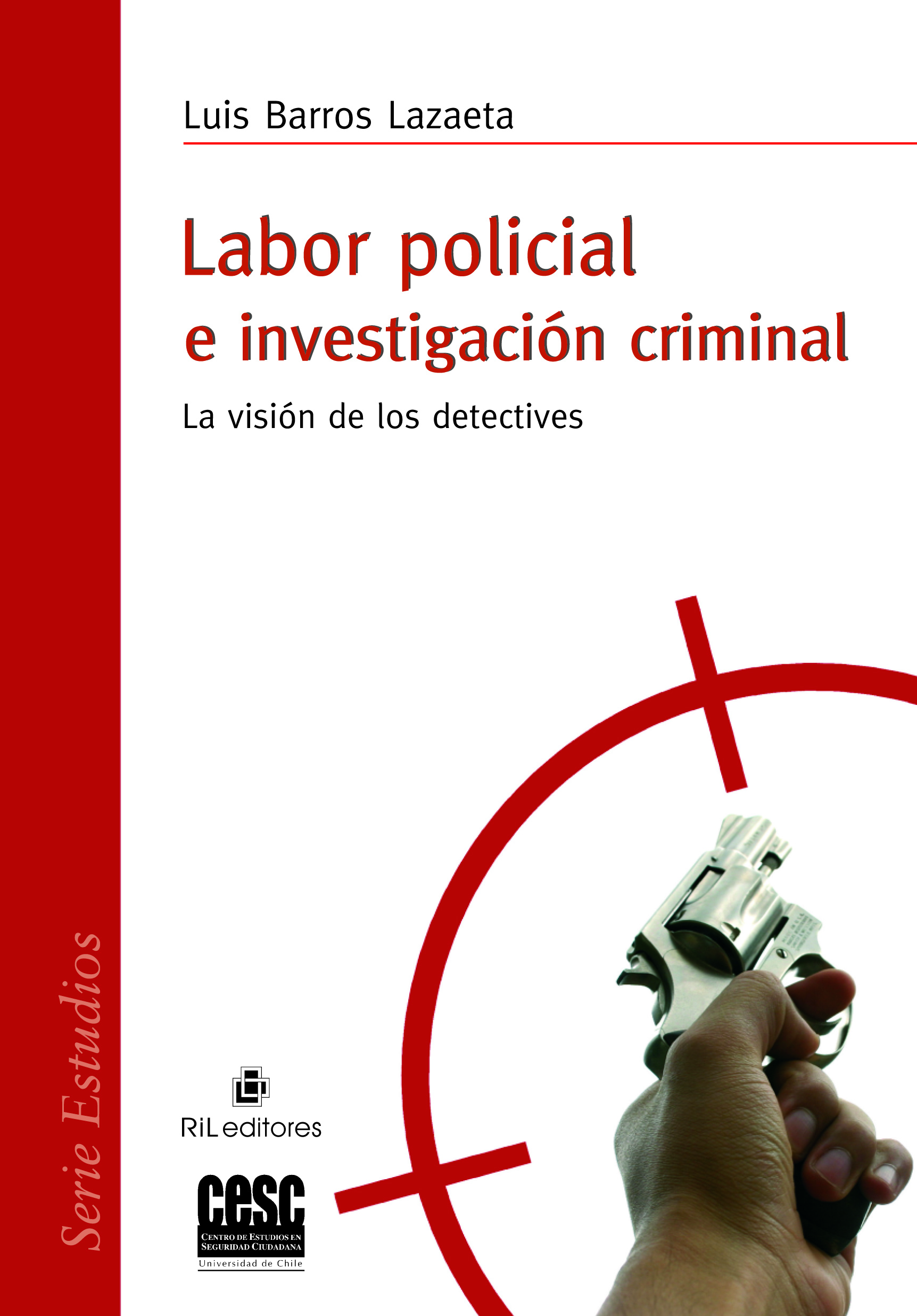 LABOR POLICIAL E INVESTIGACIÓN CRIMINAL 