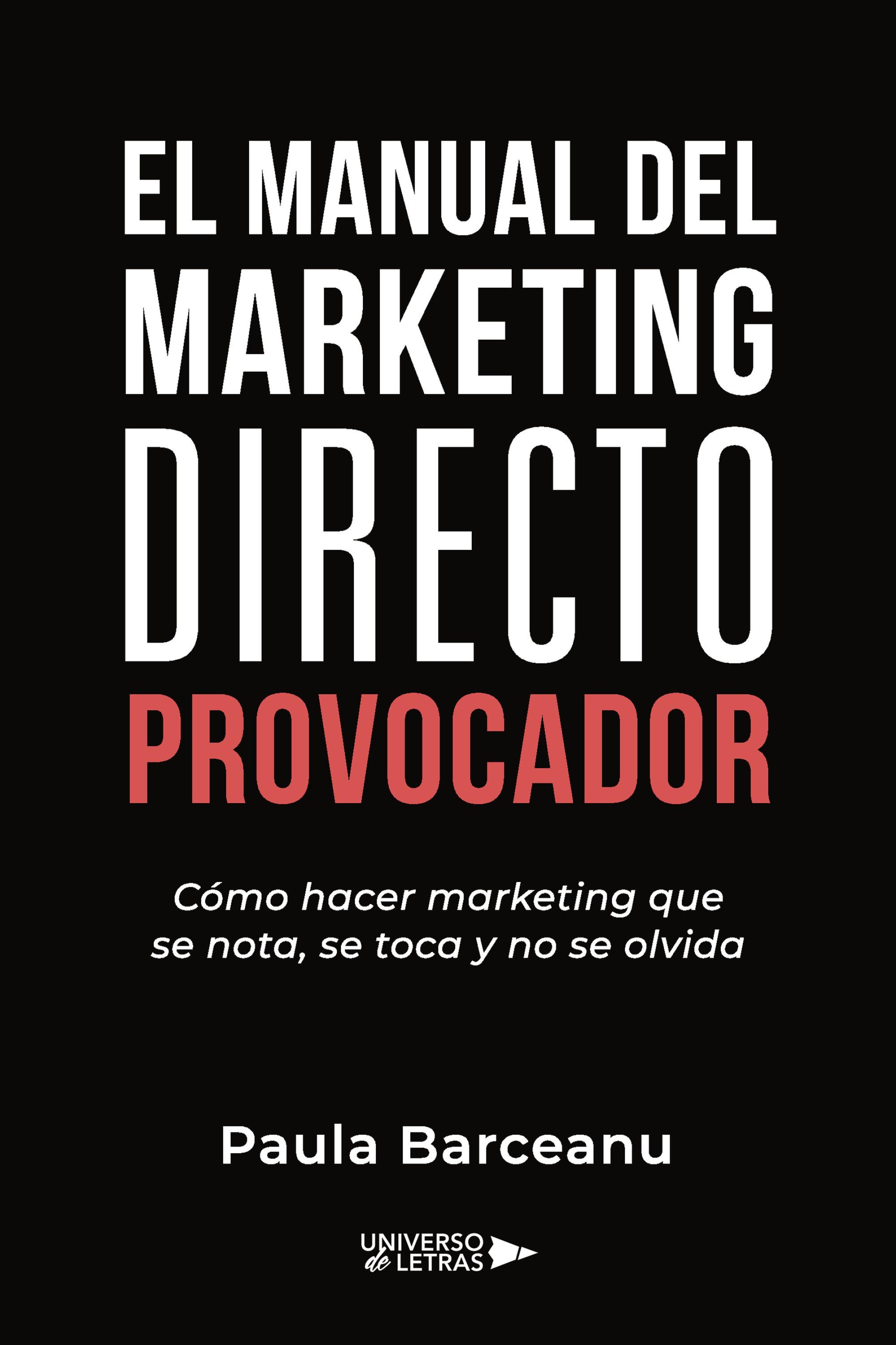 EL MANUAL DEL MARKETING DIRECTO PROVOCADOR