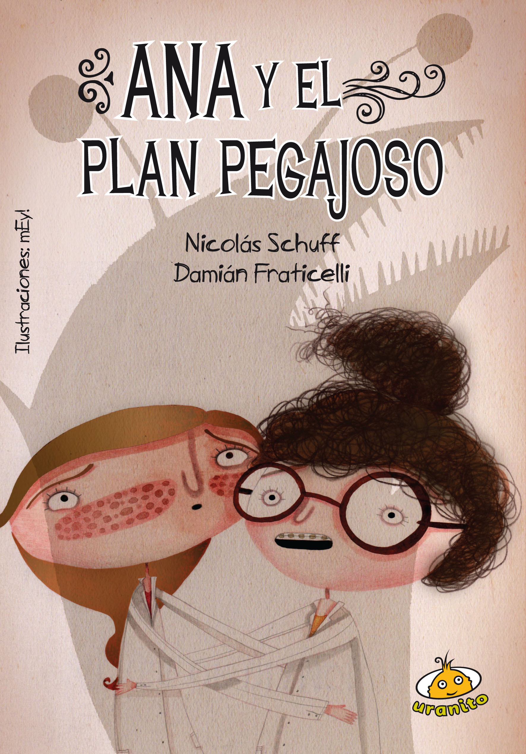 ANA Y EL PLAN PEGAJOSO