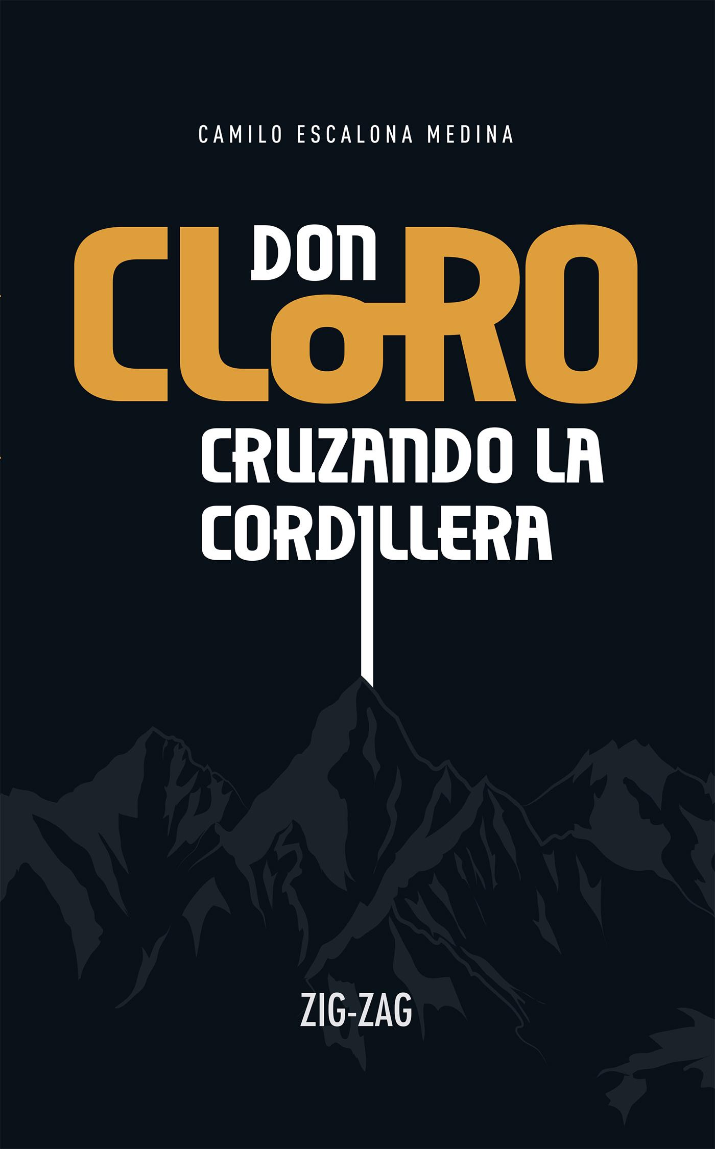 DON CLORO CRUZANDO LA CORDILLERA