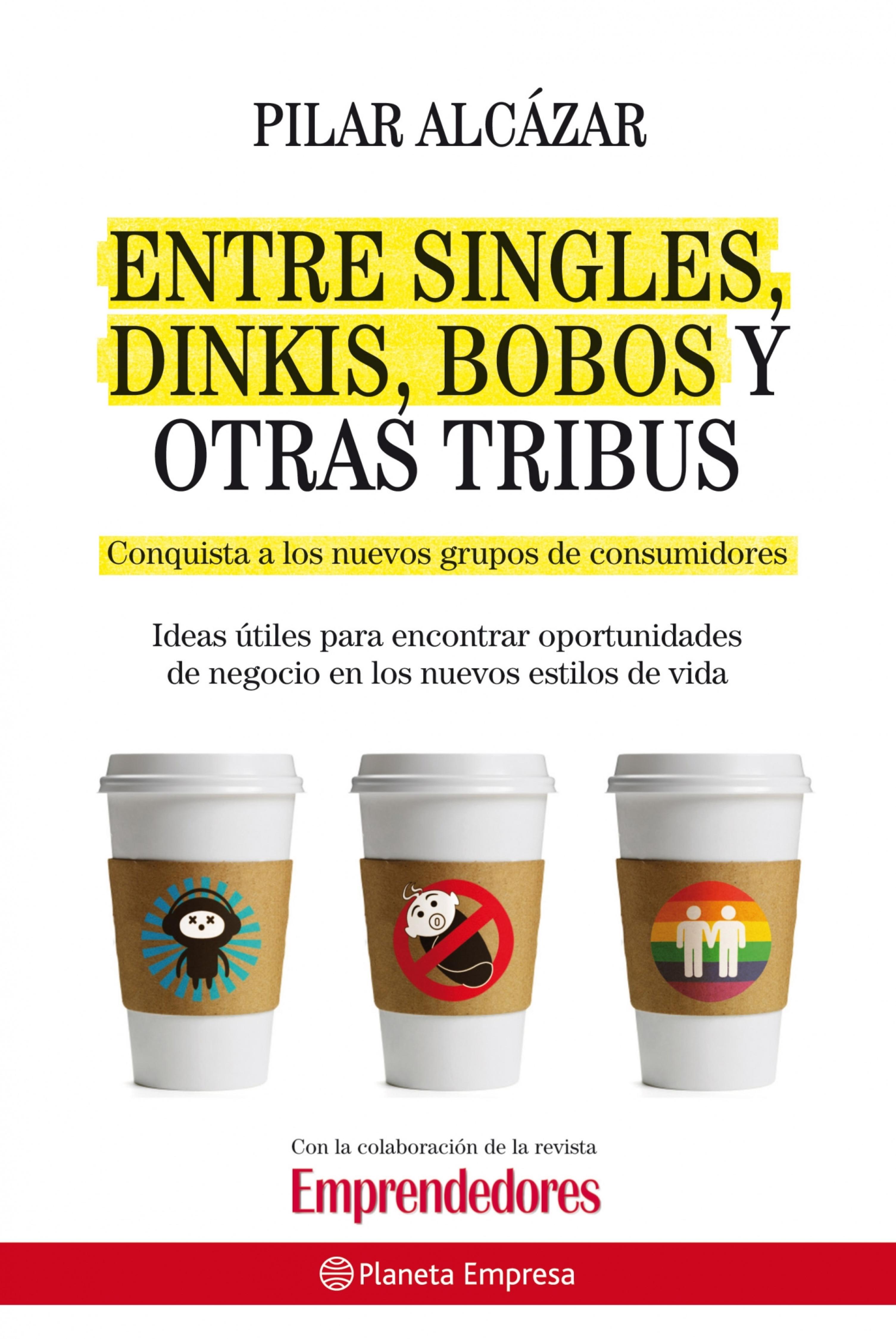 ENTRE SINGLES, DINKIS, BOBOS Y OTRAS TRIBUS