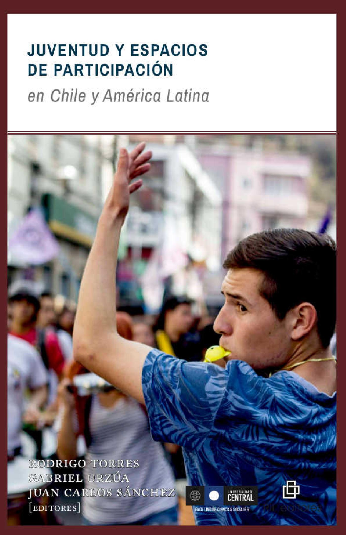 JUVENTUD Y ESPACIOS DE PARTICIPACIÓN EN CHILE Y AMÉRICA LATINA