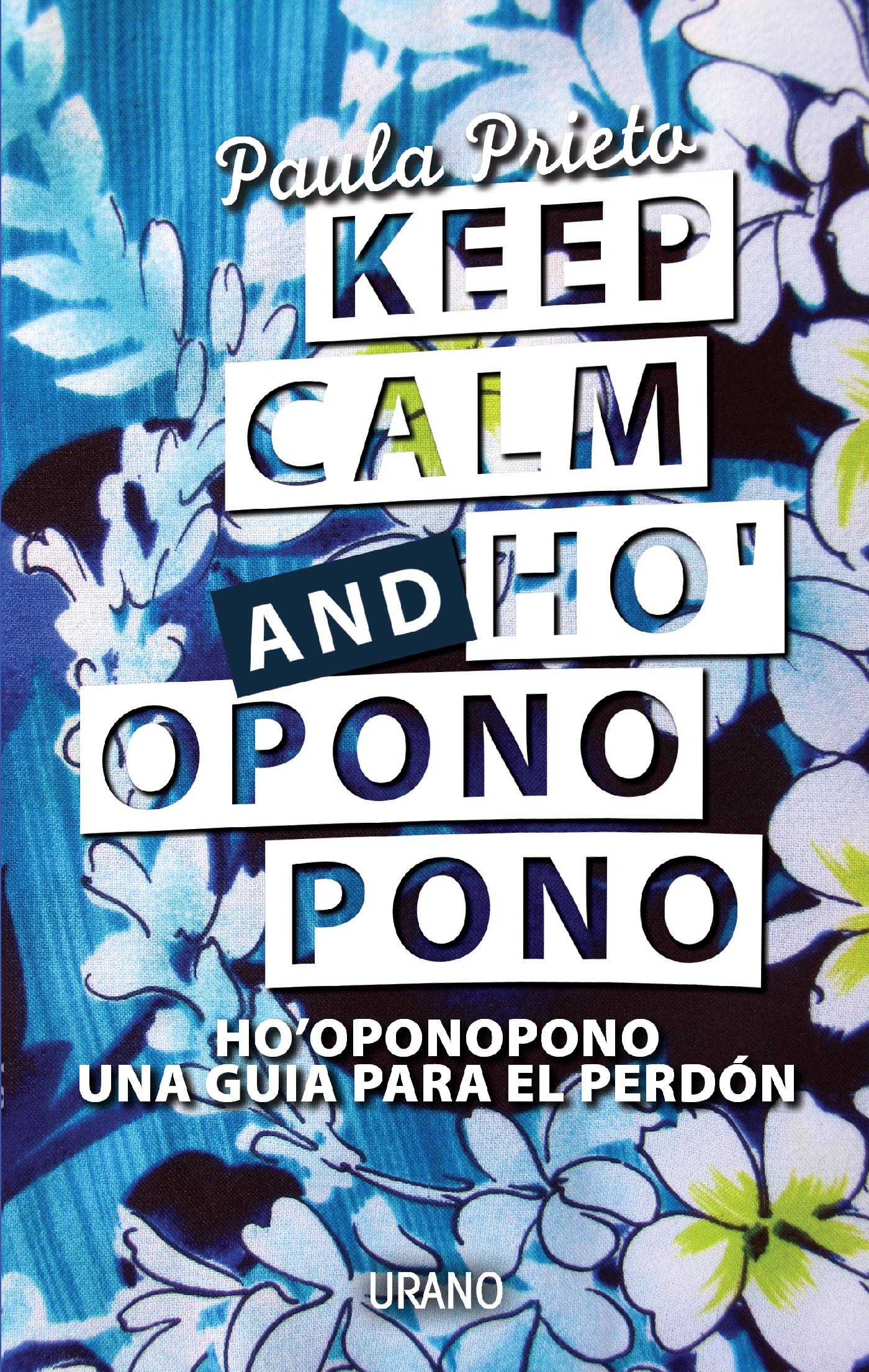 HO'OPONOPONO, UNA GUÍA PARA EL PERDÓN