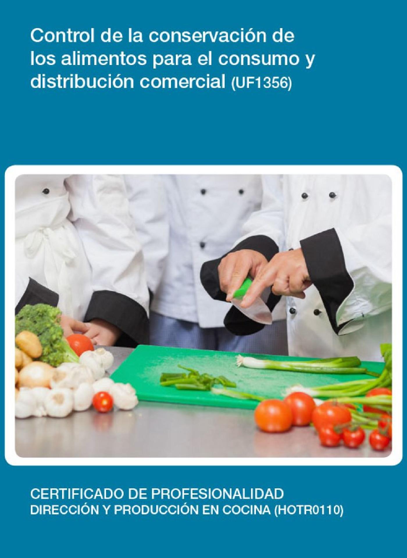 UF1356 - CONTROL DE LA CONSERVACIÓN DE LOS ALIMENTOS PARA EL CONSUMO Y DISTRIBUCIÓN COMERCIAL