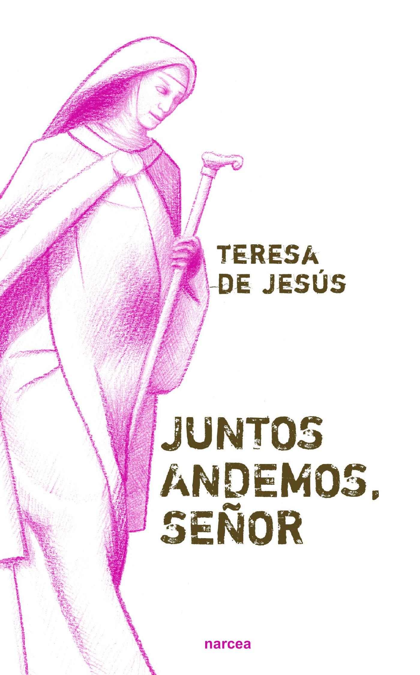 JUNTOS ANDEMOS, SEÑOR