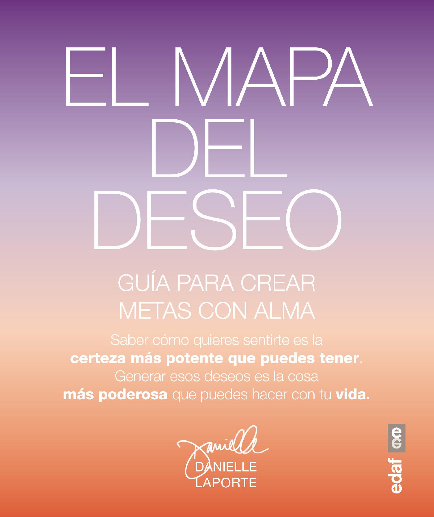 EL MAPA DEL DESEO. GUÍA PARA CREAR METAS CON ALMA