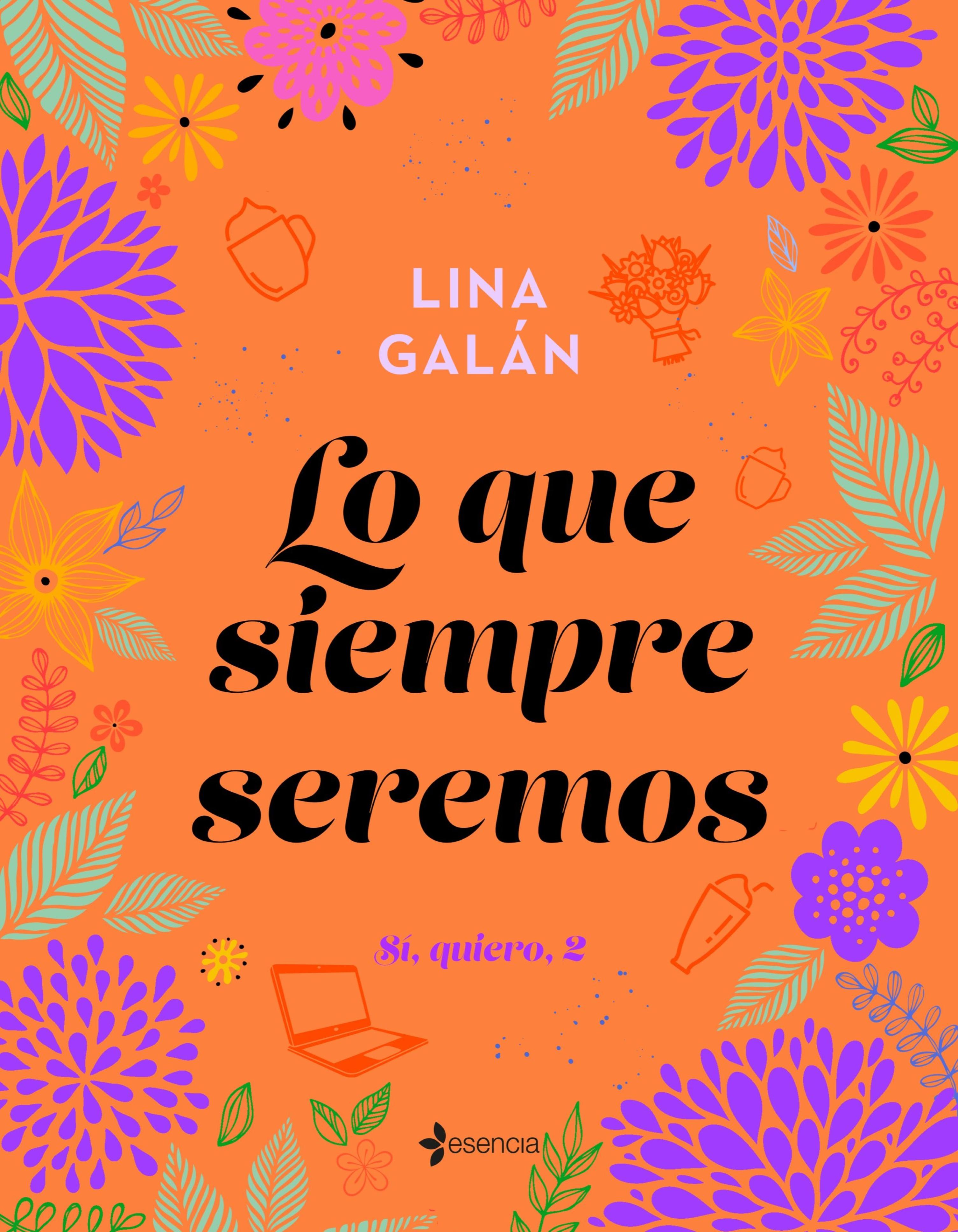 LO QUE SIEMPRE SEREMOS. SÍ, QUIERO, 2