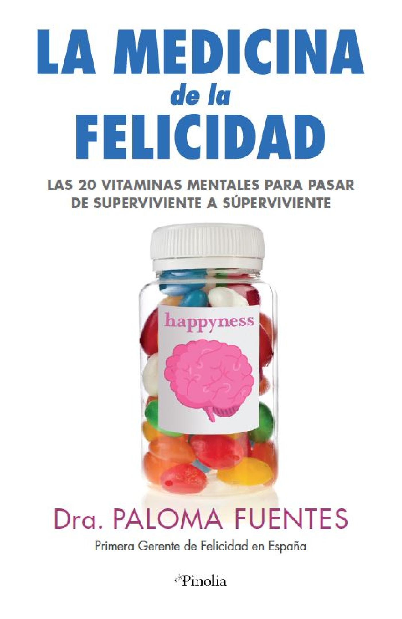 LA MEDICINA DE LA FELICIDAD