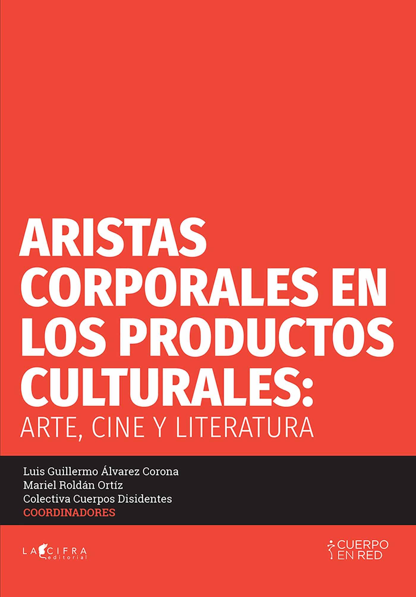 ARISTAS CORPORALES EN LOS PRODUCTOS CULTURALES