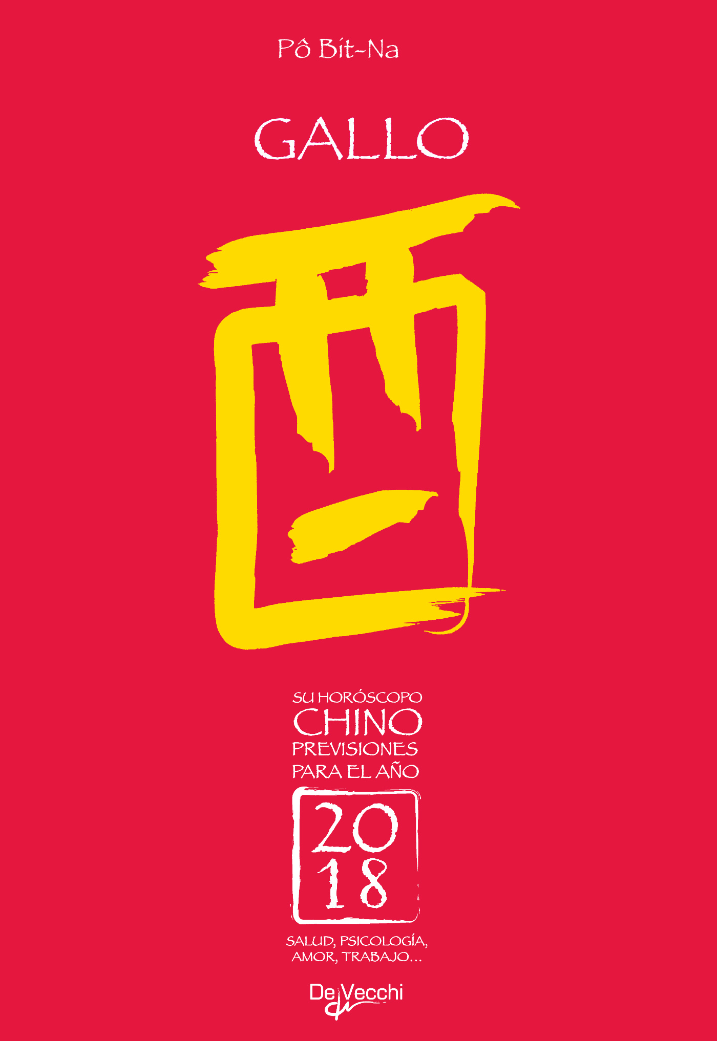 SU HORÓSCOPO CHINO. GALLO