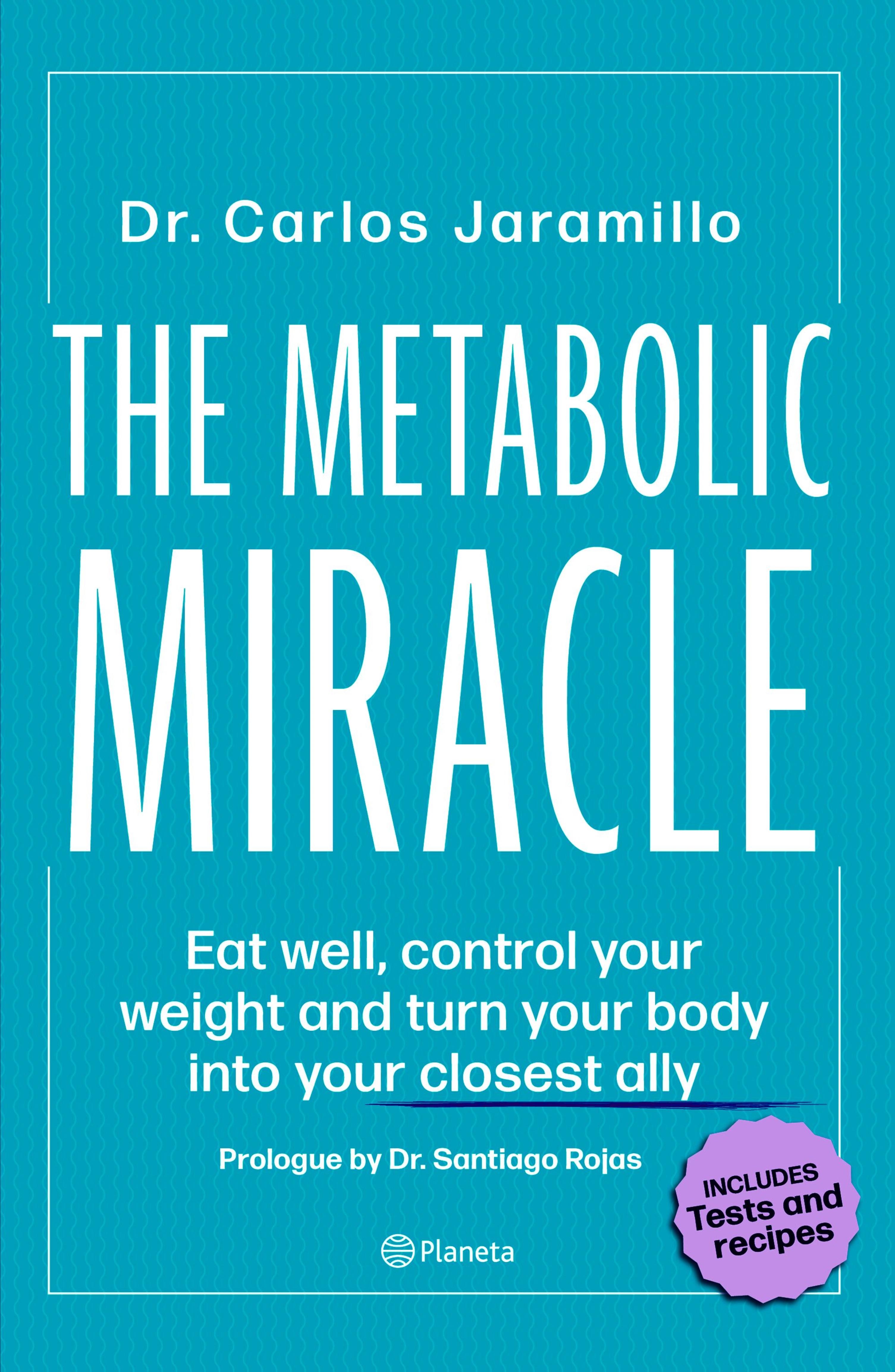 THE METABOLIC MIRACLE