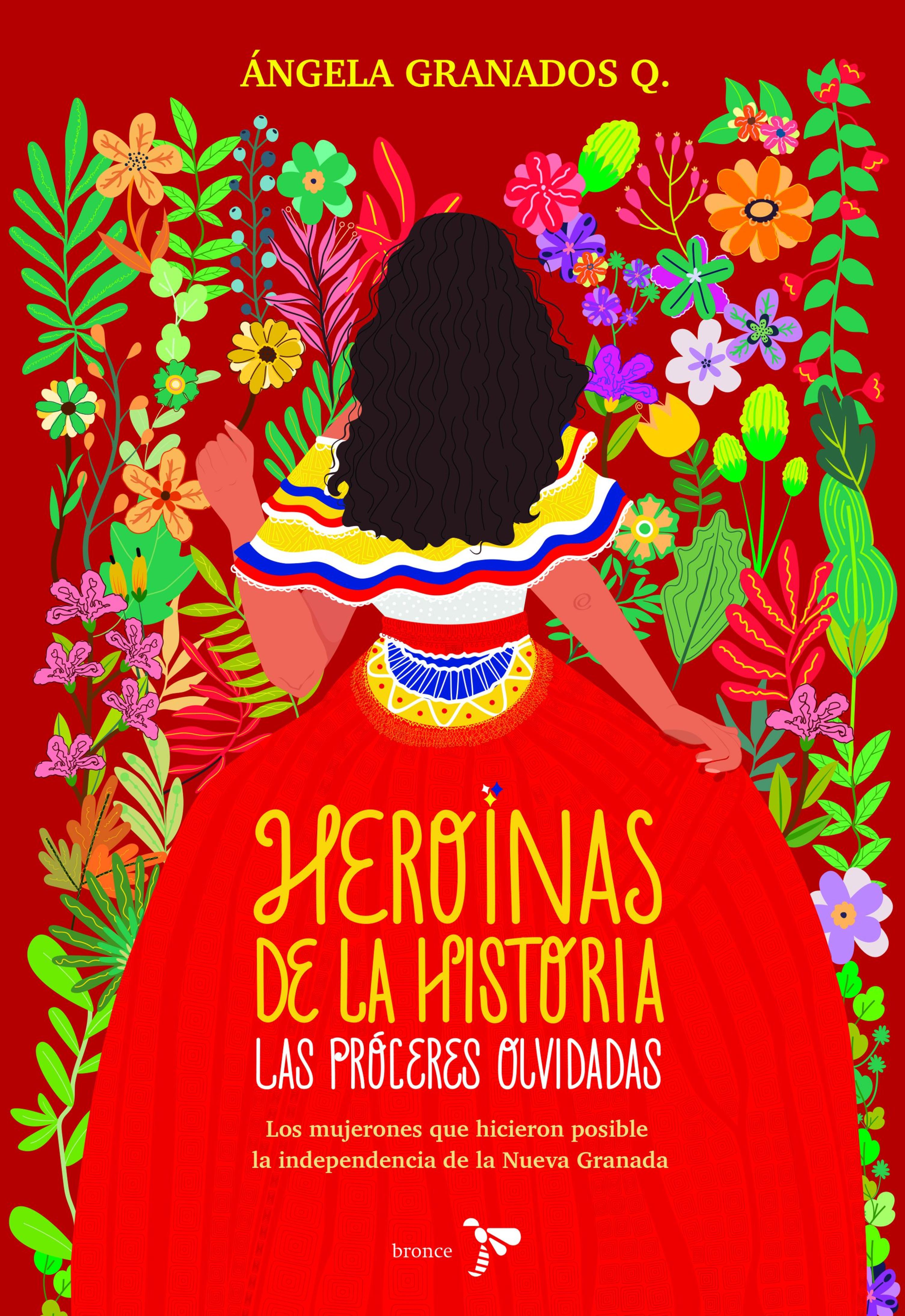 HEROÍNAS DE LA HISTORIA: LAS PRÓCERES OLVIDADAS