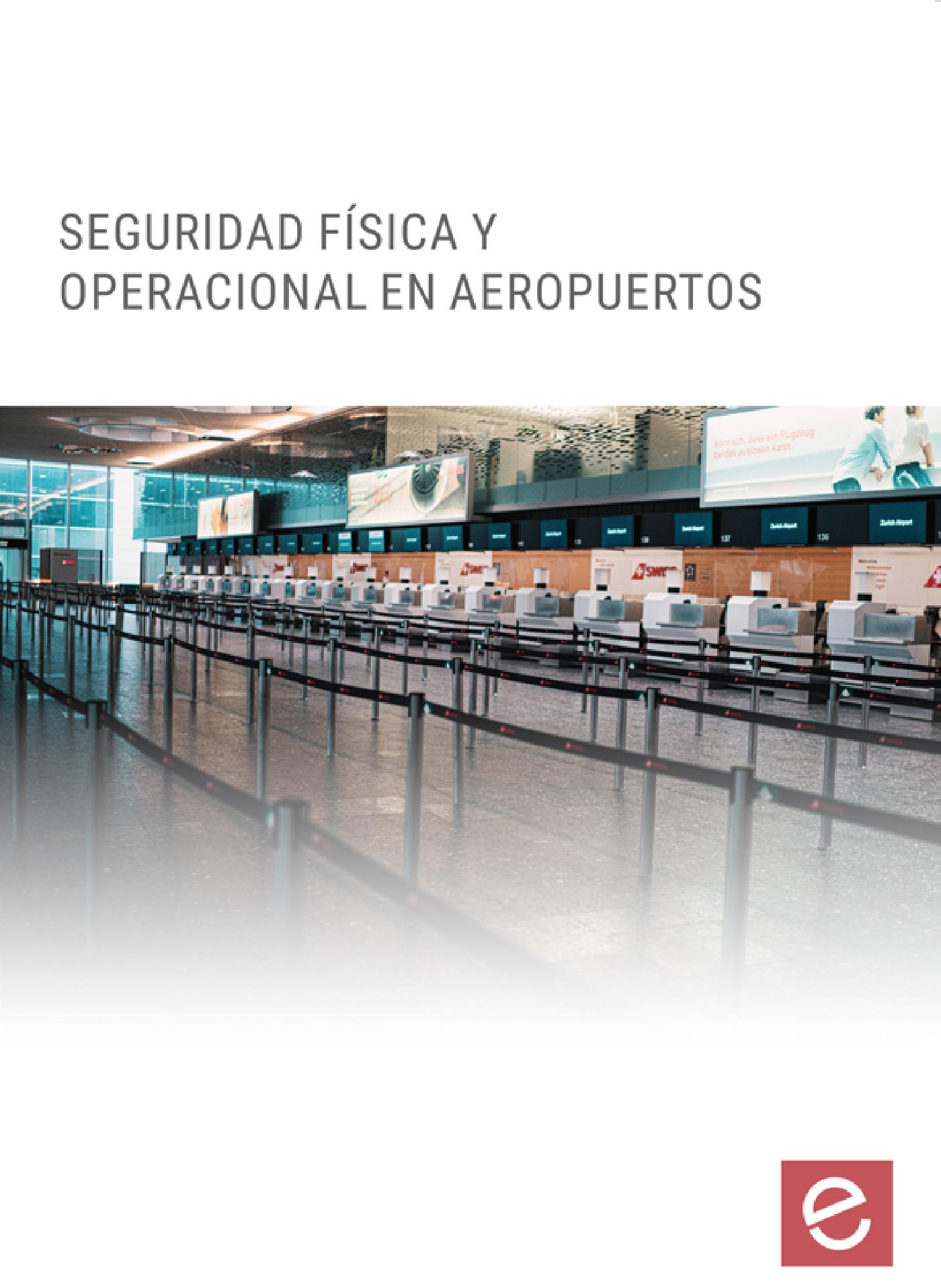 SEGURIDAD FÍSICA Y OPERACIONAL EN AEROPUERTOS