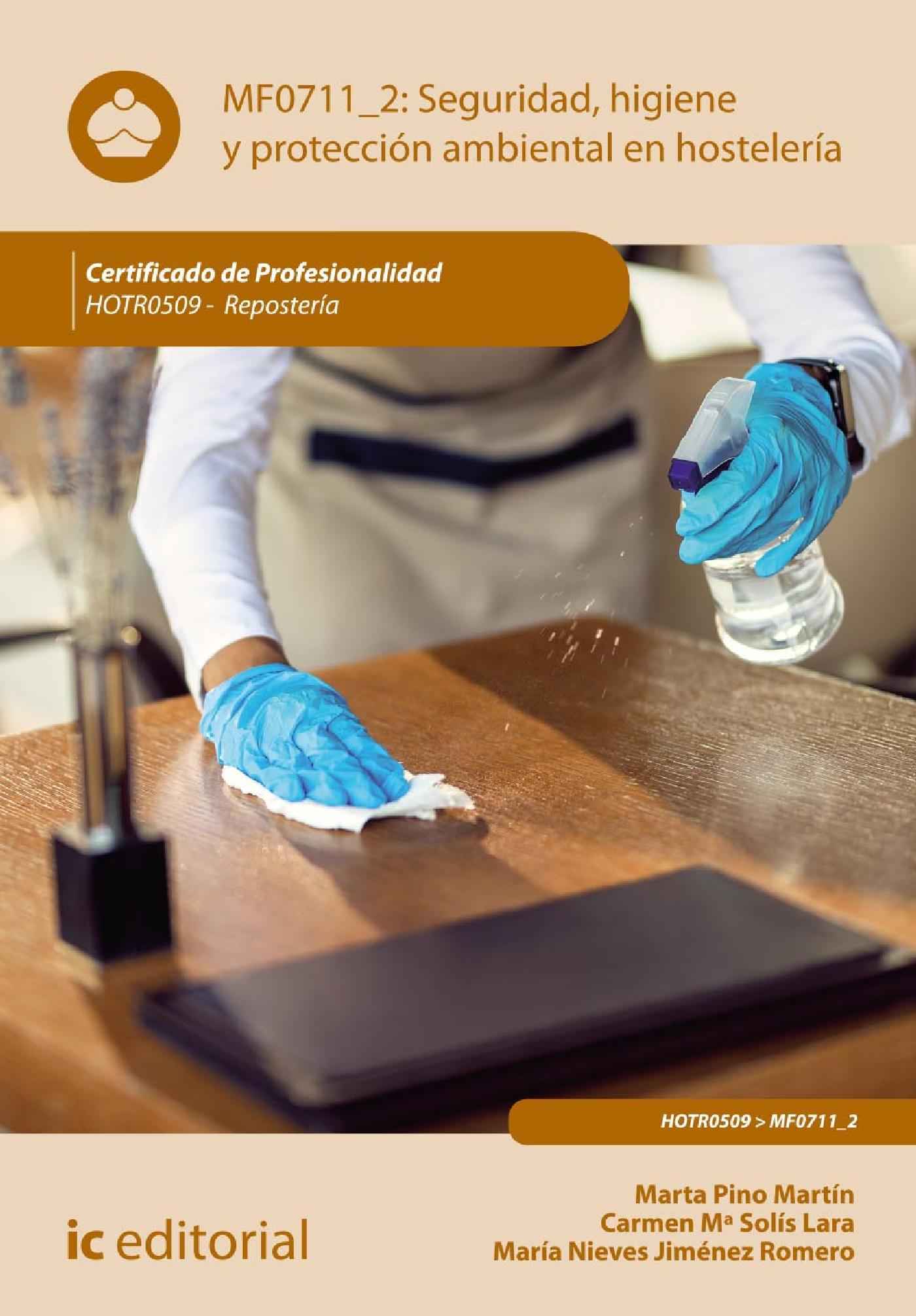 SEGURIDAD E HIGIENE Y PROTECCIÓN AMBIENTAL EN HOSTELERÍA. HOTR0509
