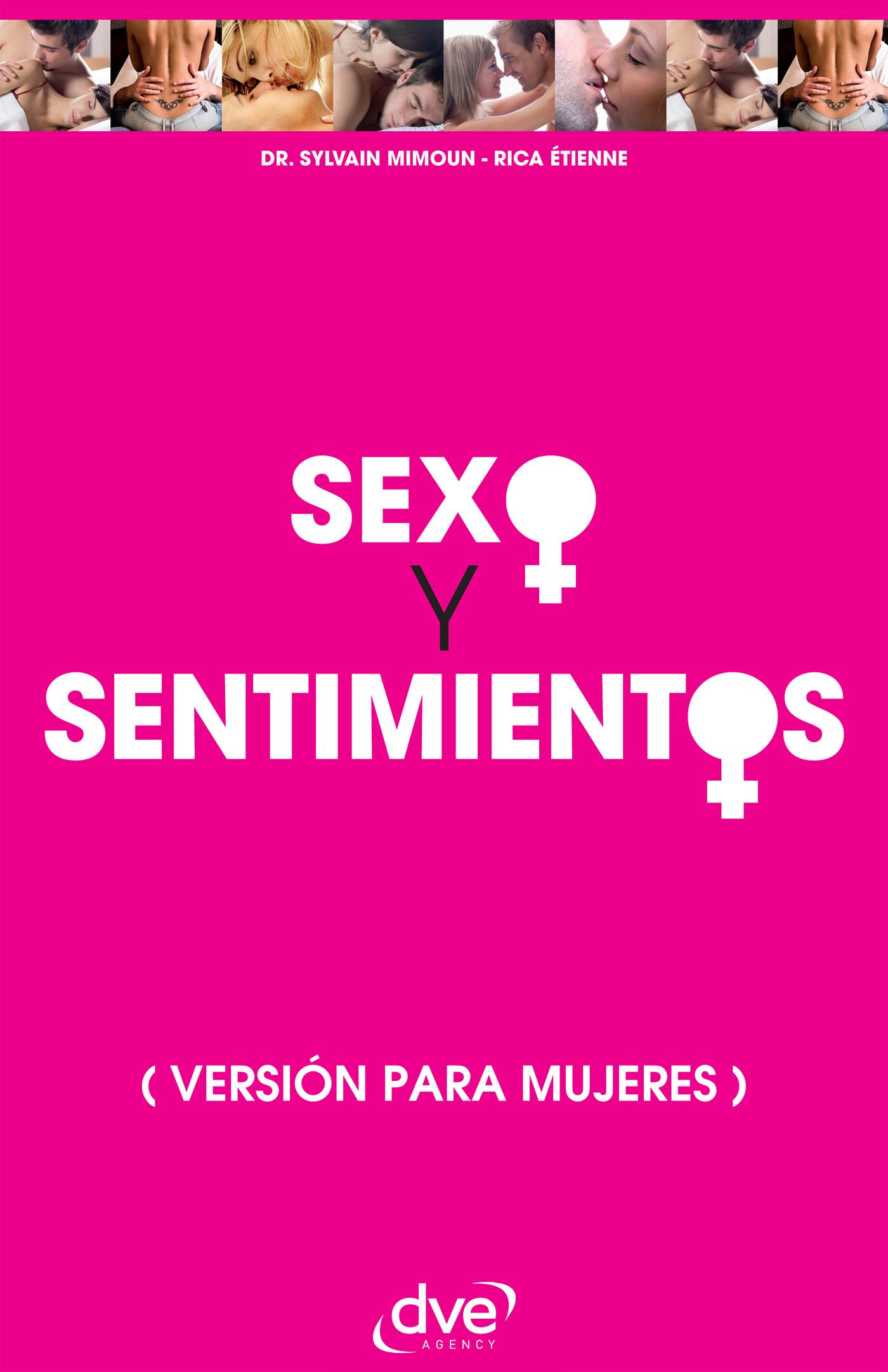 SEXO Y SENTIMIENTOS. VERSIÓN PARA MUJERES