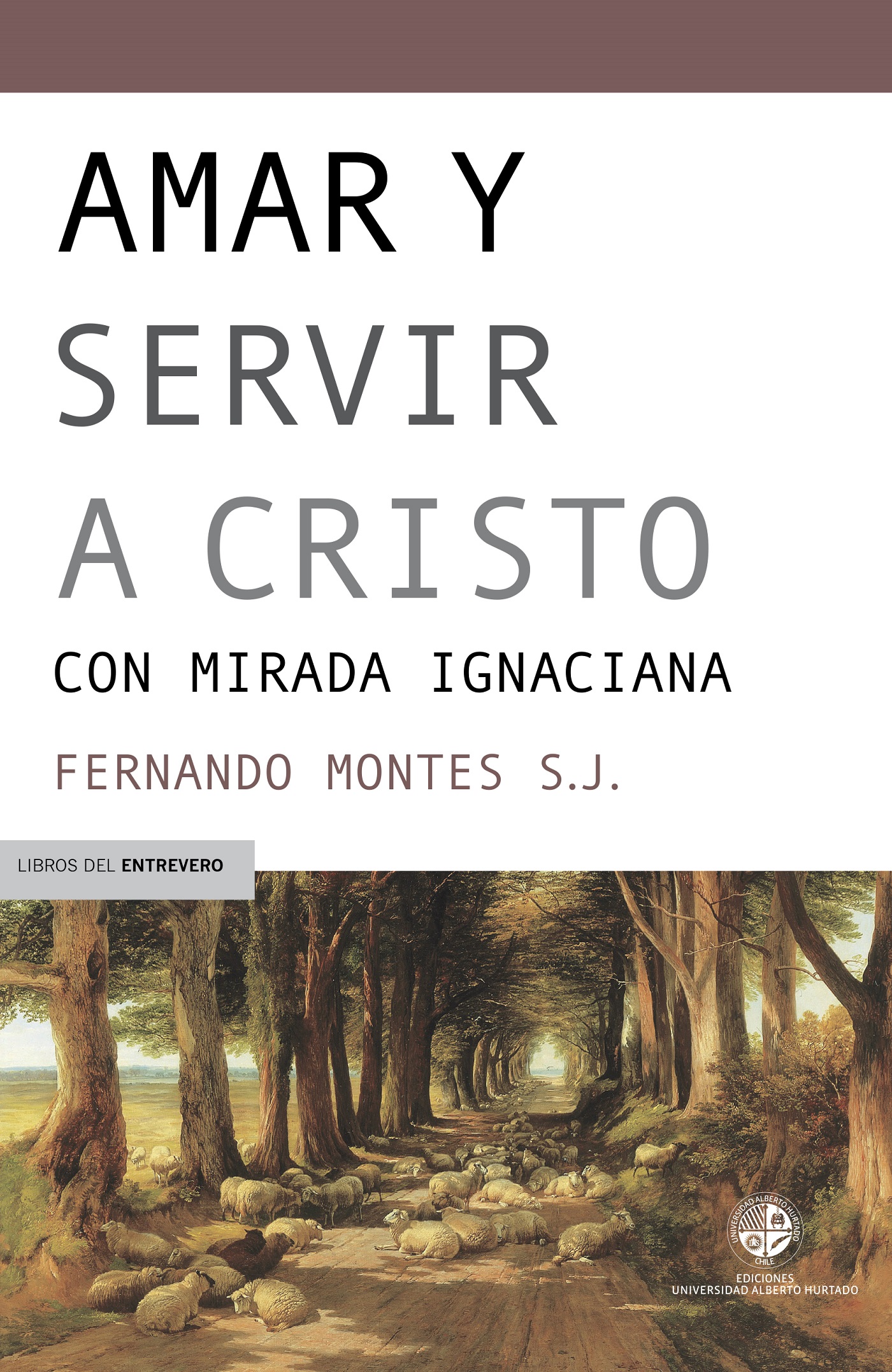 AMAR Y SERVIR A CRISTO