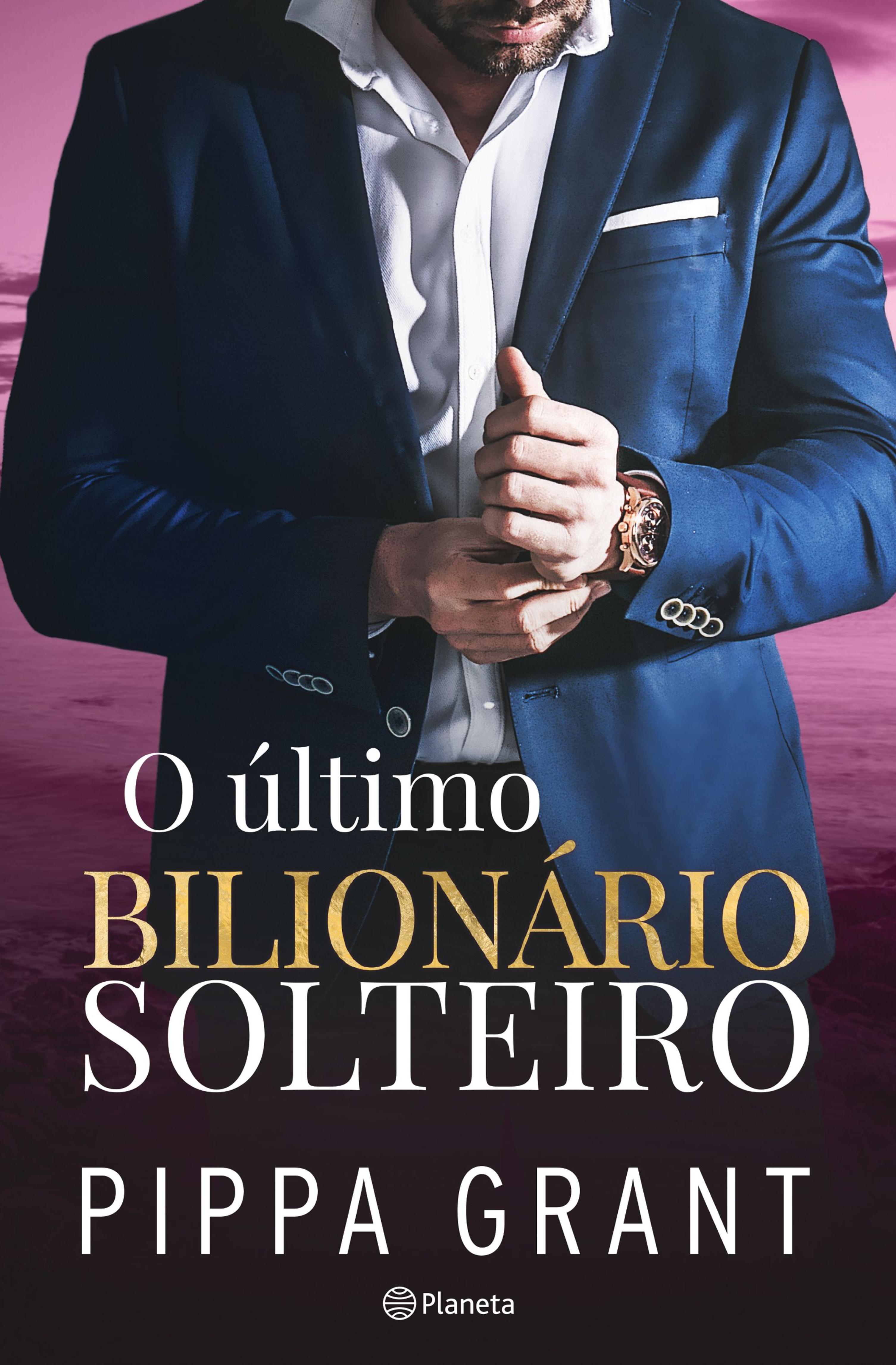 O ÚLTIMO BILIONÁRIO SOLTEIRO