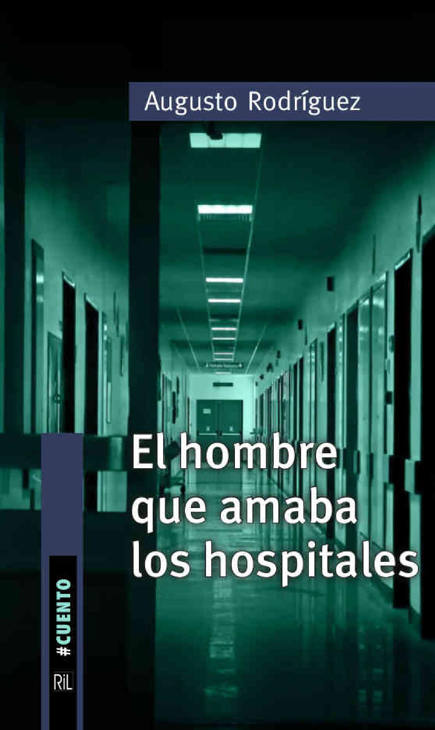 EL HOMBRE QUE AMABA LOS HOSPITALES