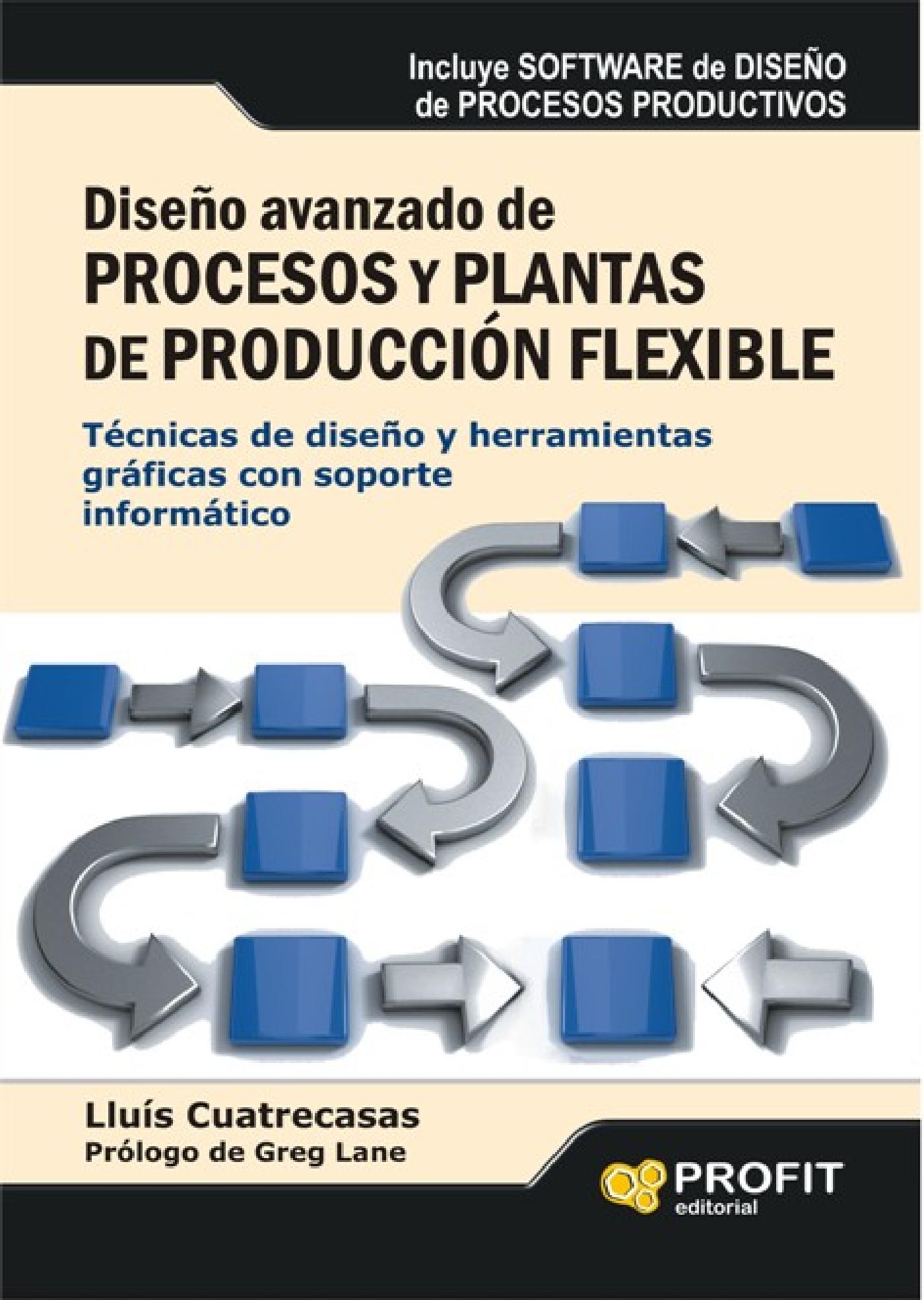 DISEÑO AVANZADO DE PROCESOS Y PLANTAS DE PRODUCCIÓN FLEXIBLE. EBOOK