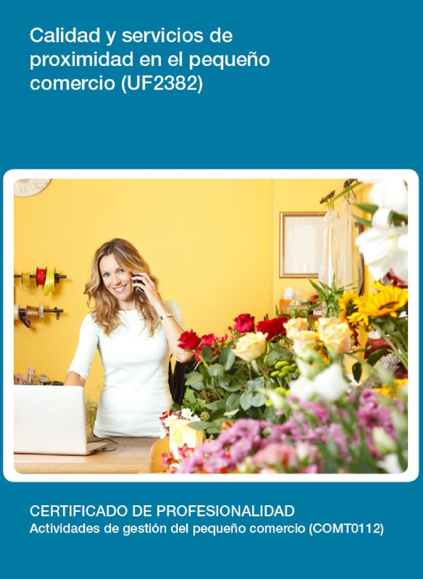UF2382 - CALIDAD Y SERVICIOS DE PROXIMIDAD EN EL PEQUEÑO COMERCIO
