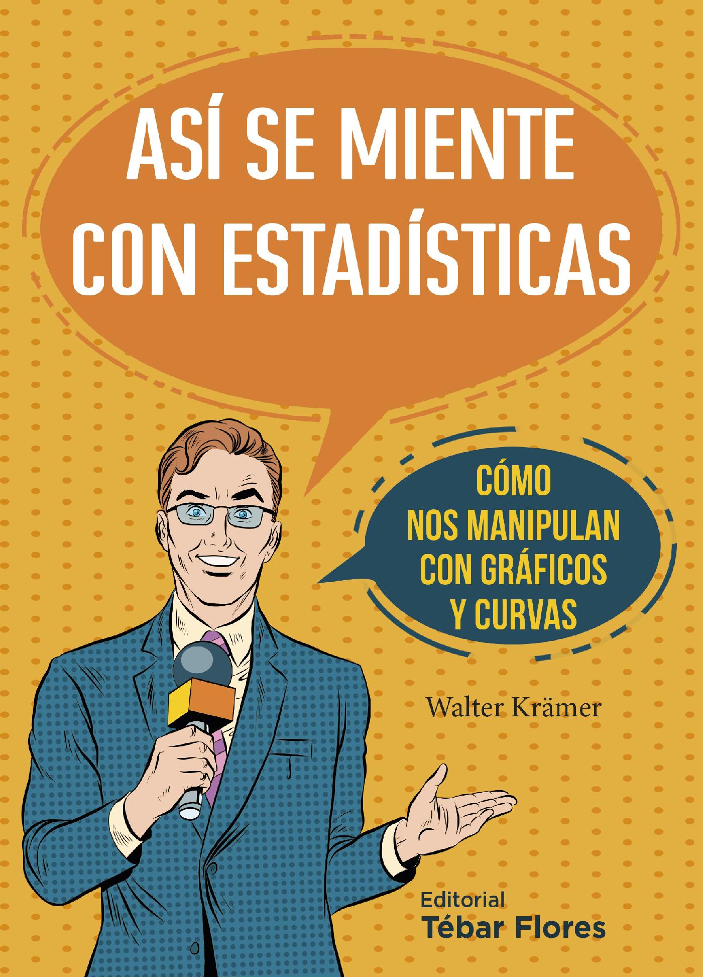 ASÍ SE MIENTE CON ESTADÍSTICAS