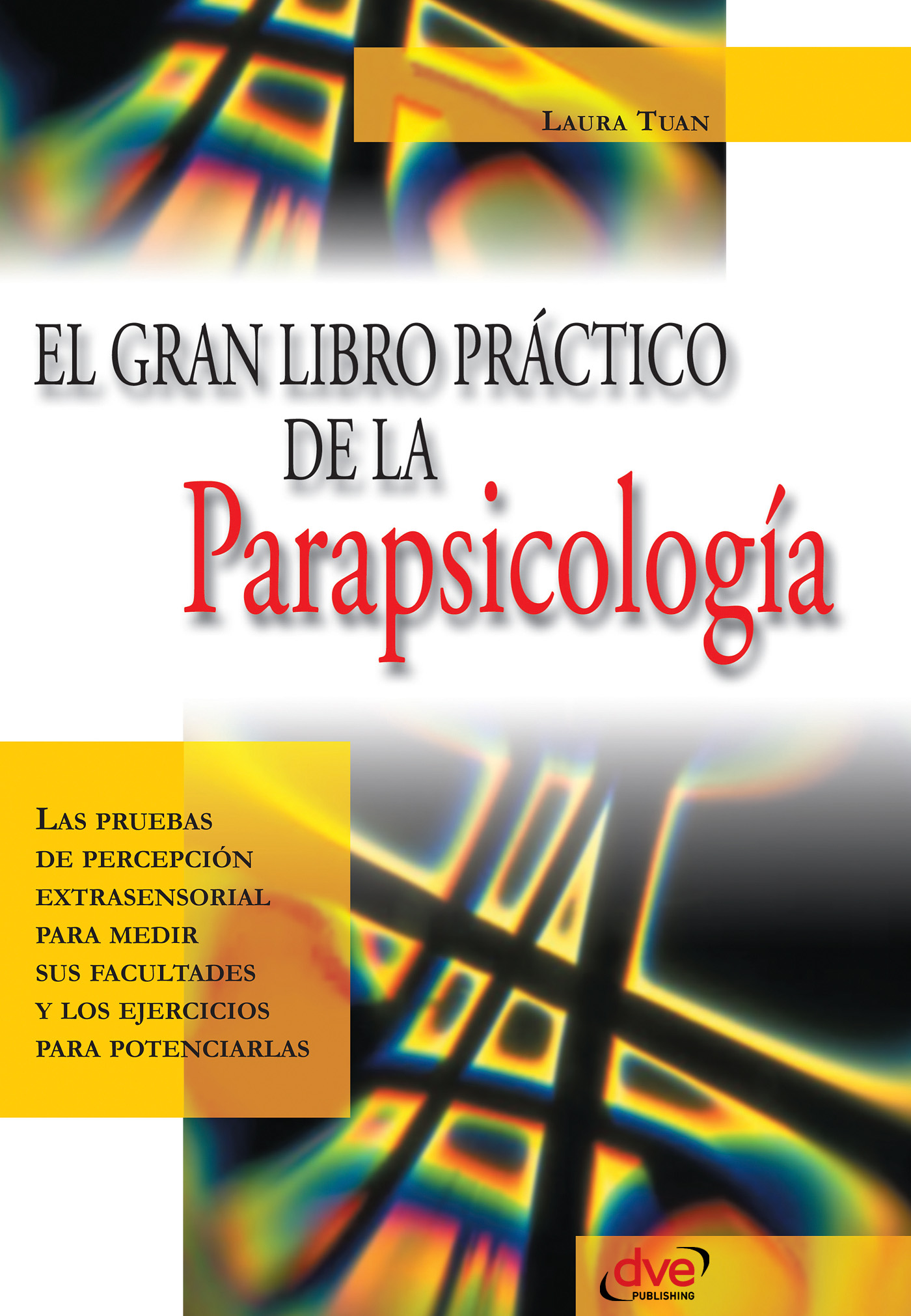 EL GRAN LIBRO PRÁCTICO DE LA PARAPSICOLOGÍA