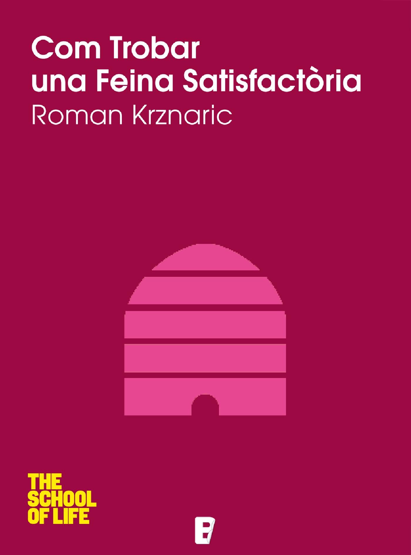 COM TROBAR UNA FEINA SATISFÀCTORIA