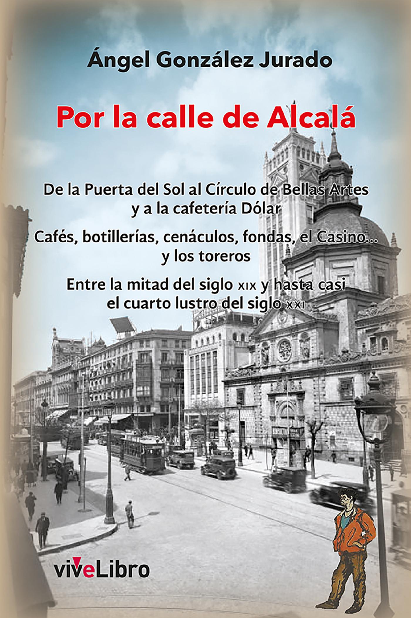 POR LA CALLE DE ALCALÁ