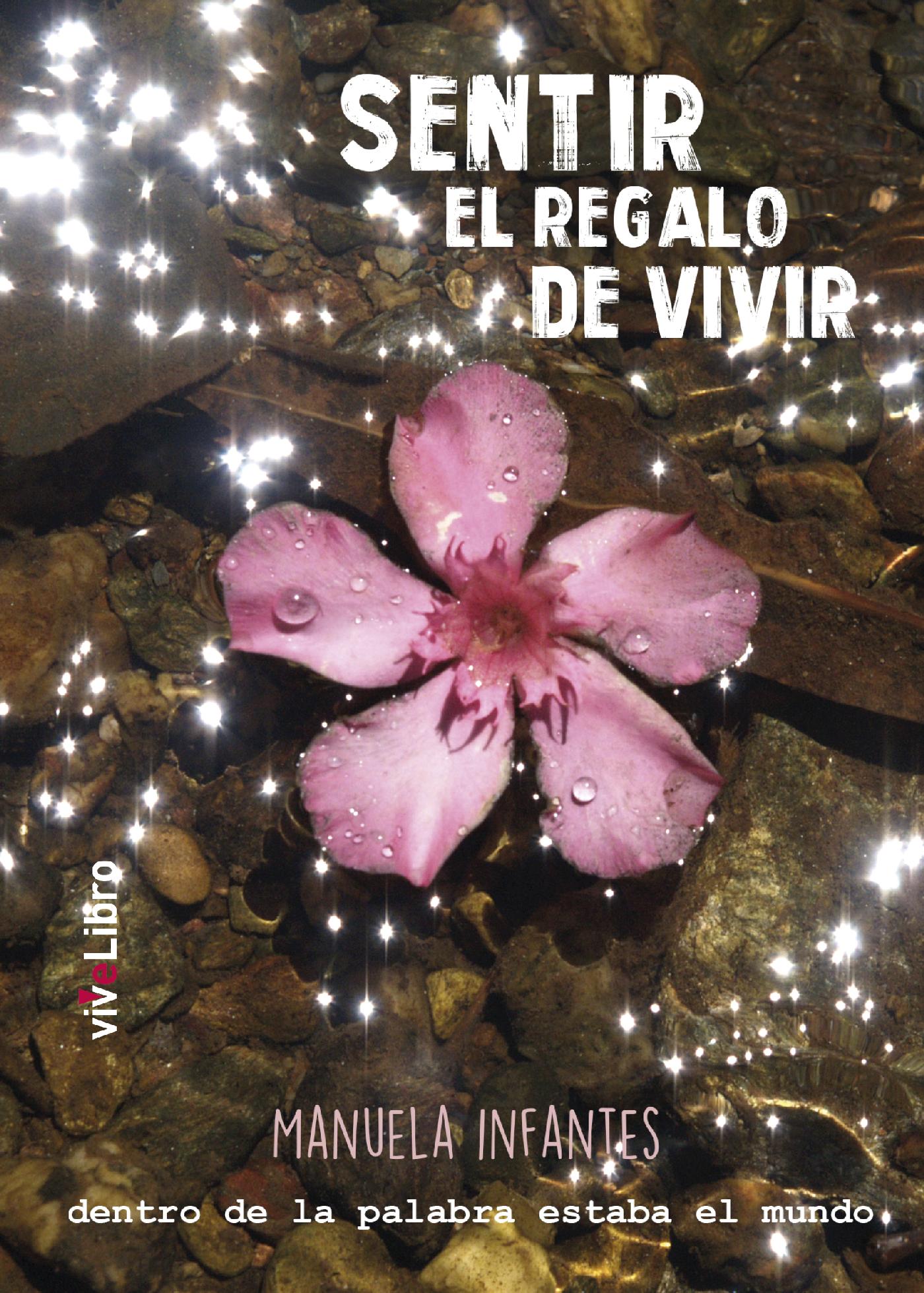 SENTIR EL REGALO DE VIVIR