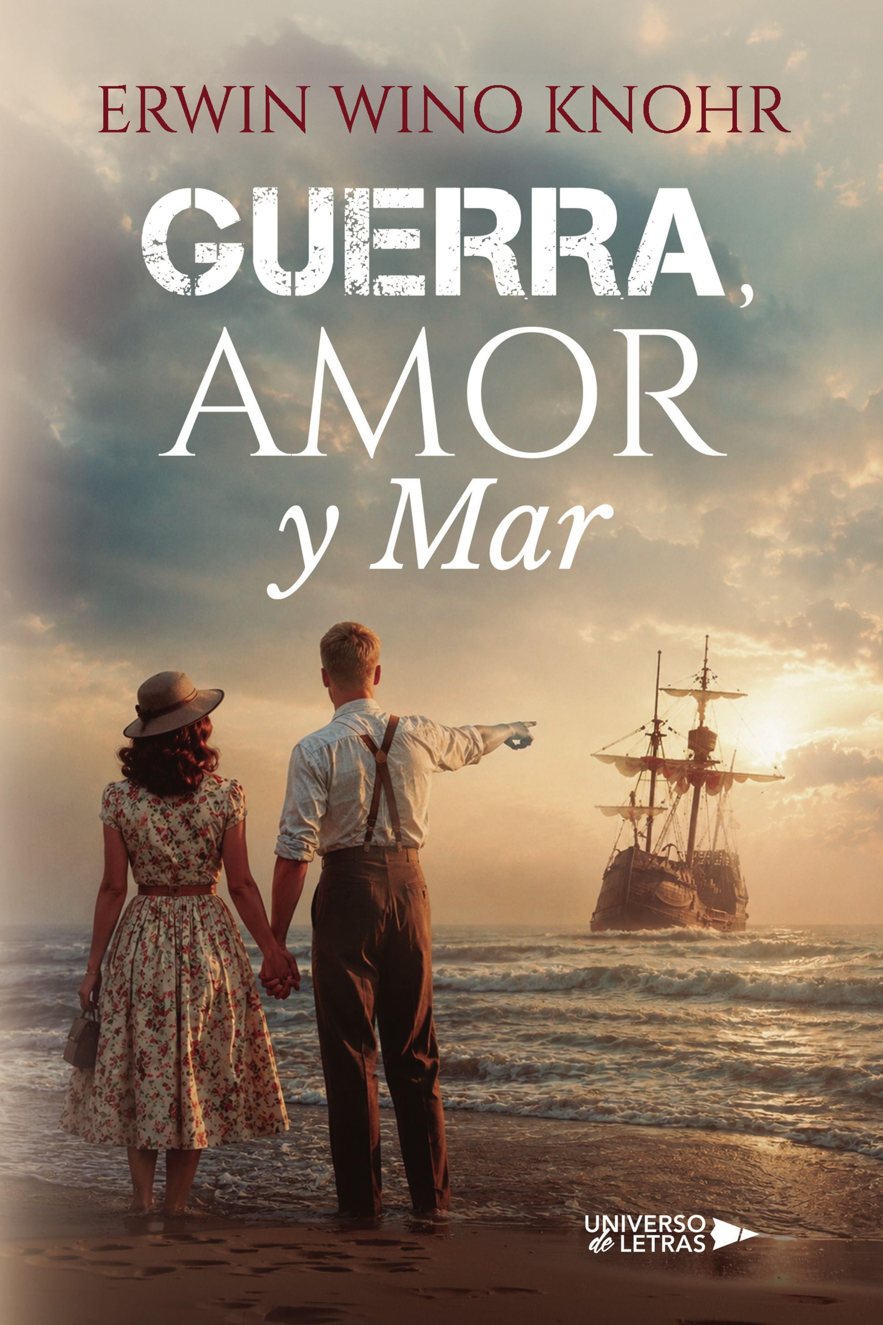 GUERRA, AMOR Y MAR