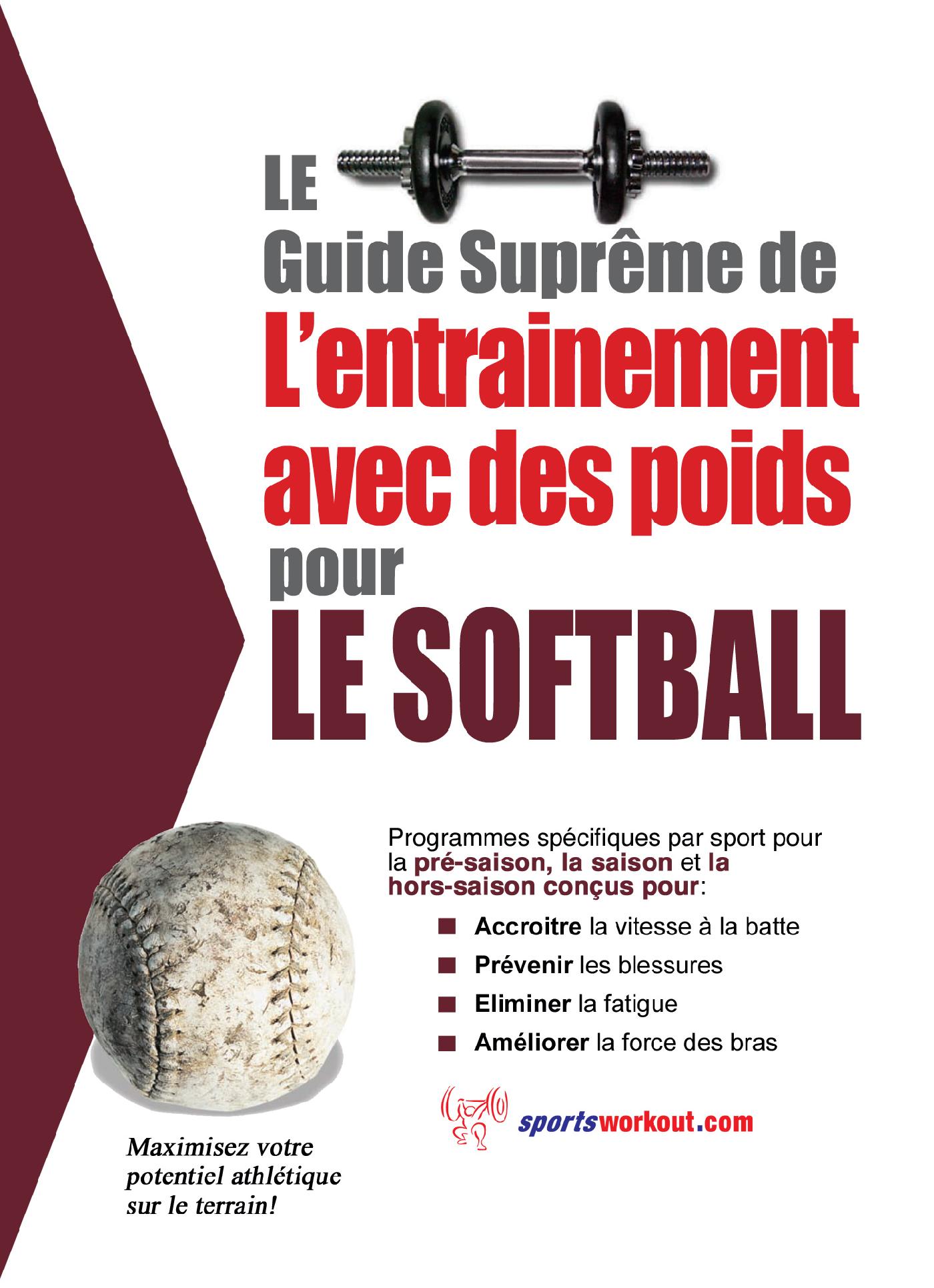 Le Guide Suprême de L'entrainement Avec Des Poids Pour le Softball