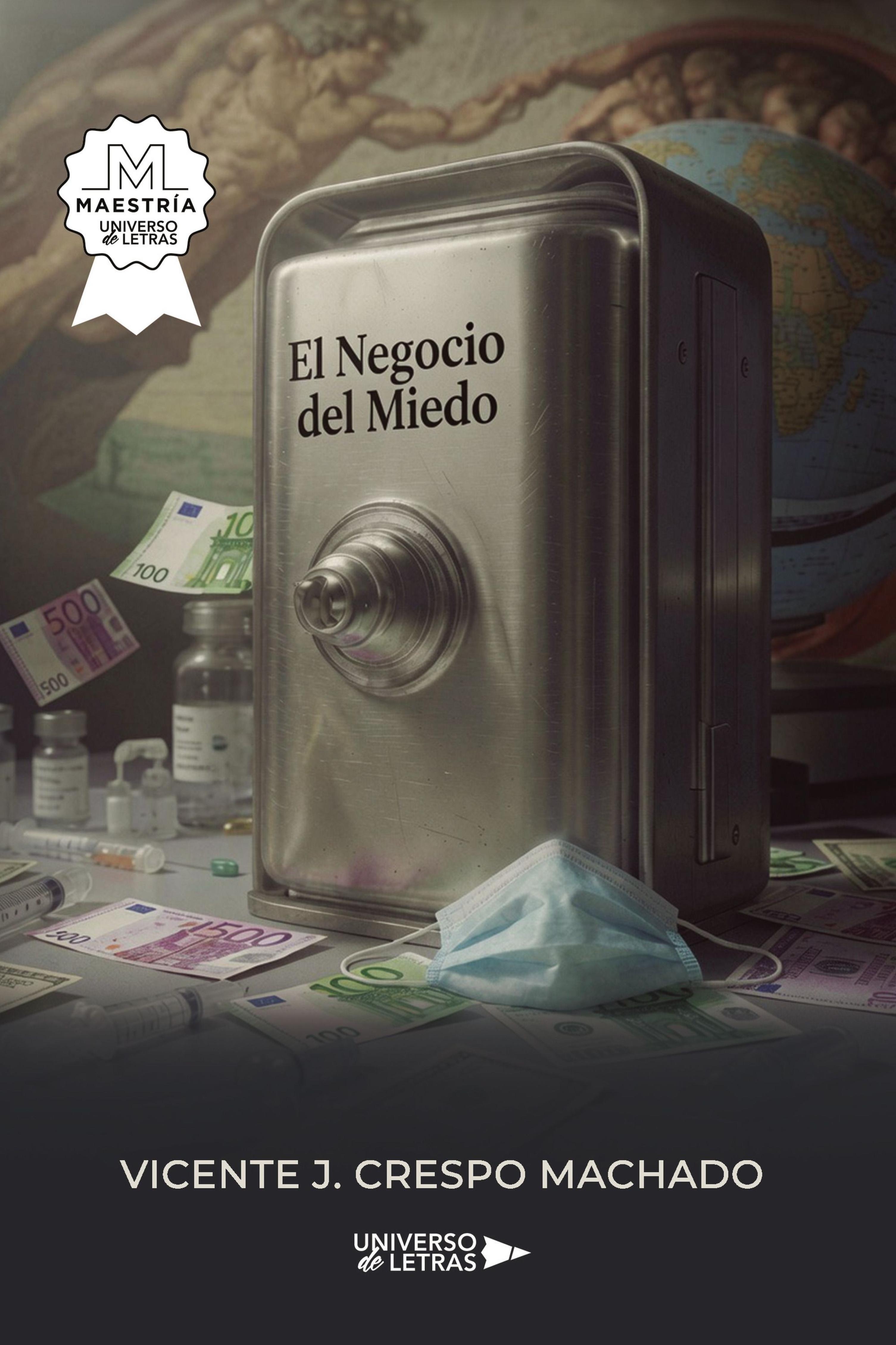 EL NEGOCIO DEL MIEDO