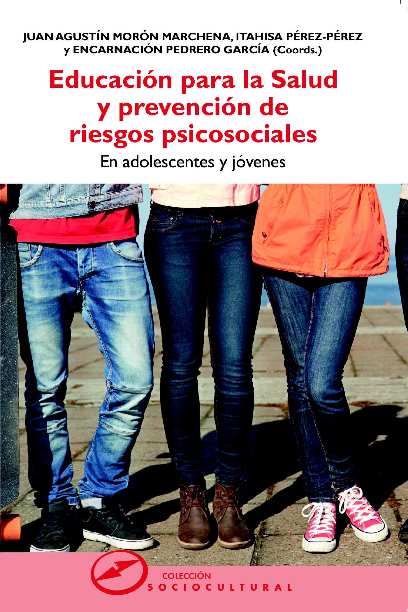 EDUCACIÓN PARA LA SALUD Y PREVENCIÓN DE RIESGOS PSICOSOCIALES