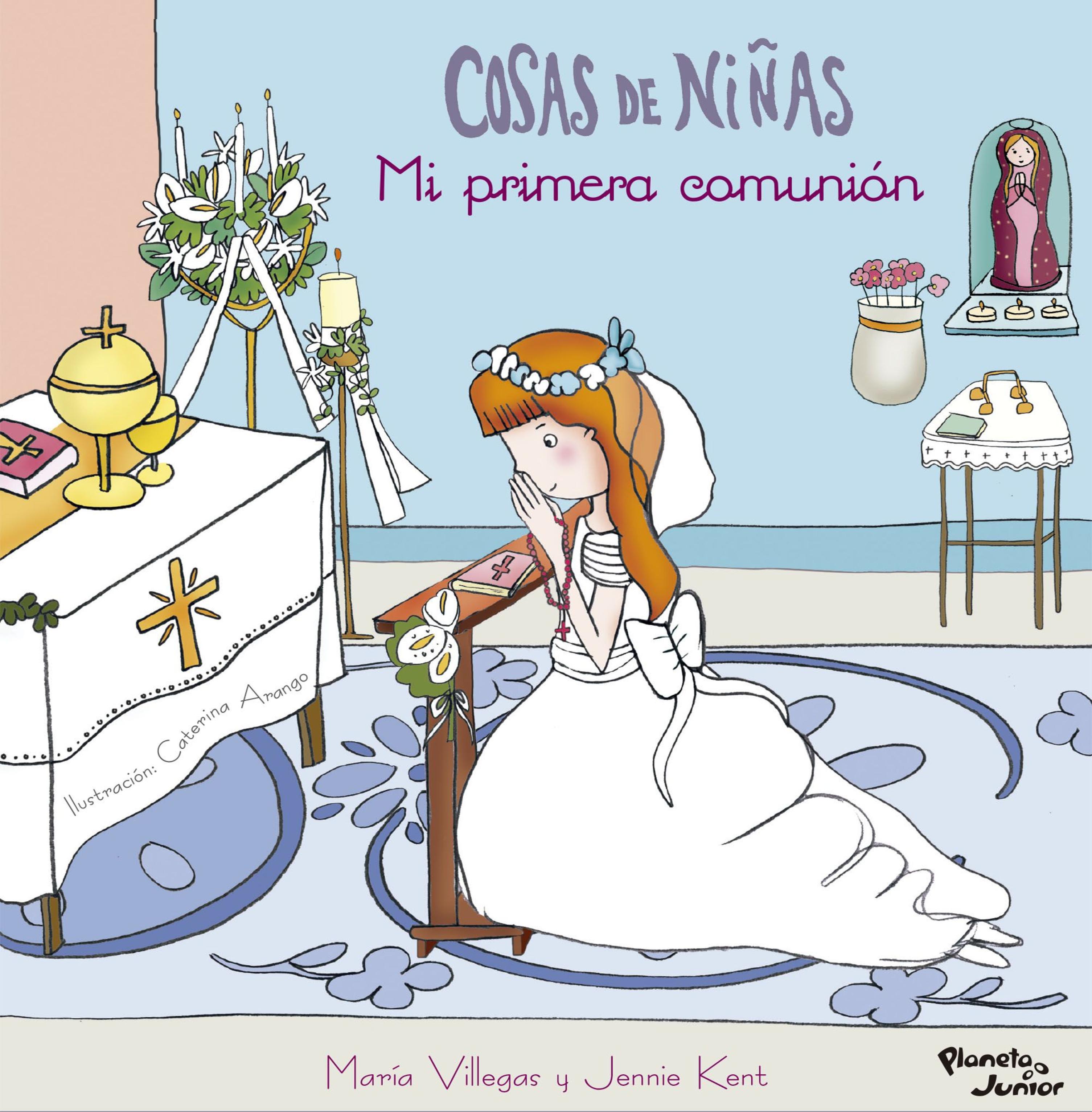 COSAS DE NIÑAS. MI PRIMERA COMUNIÓN