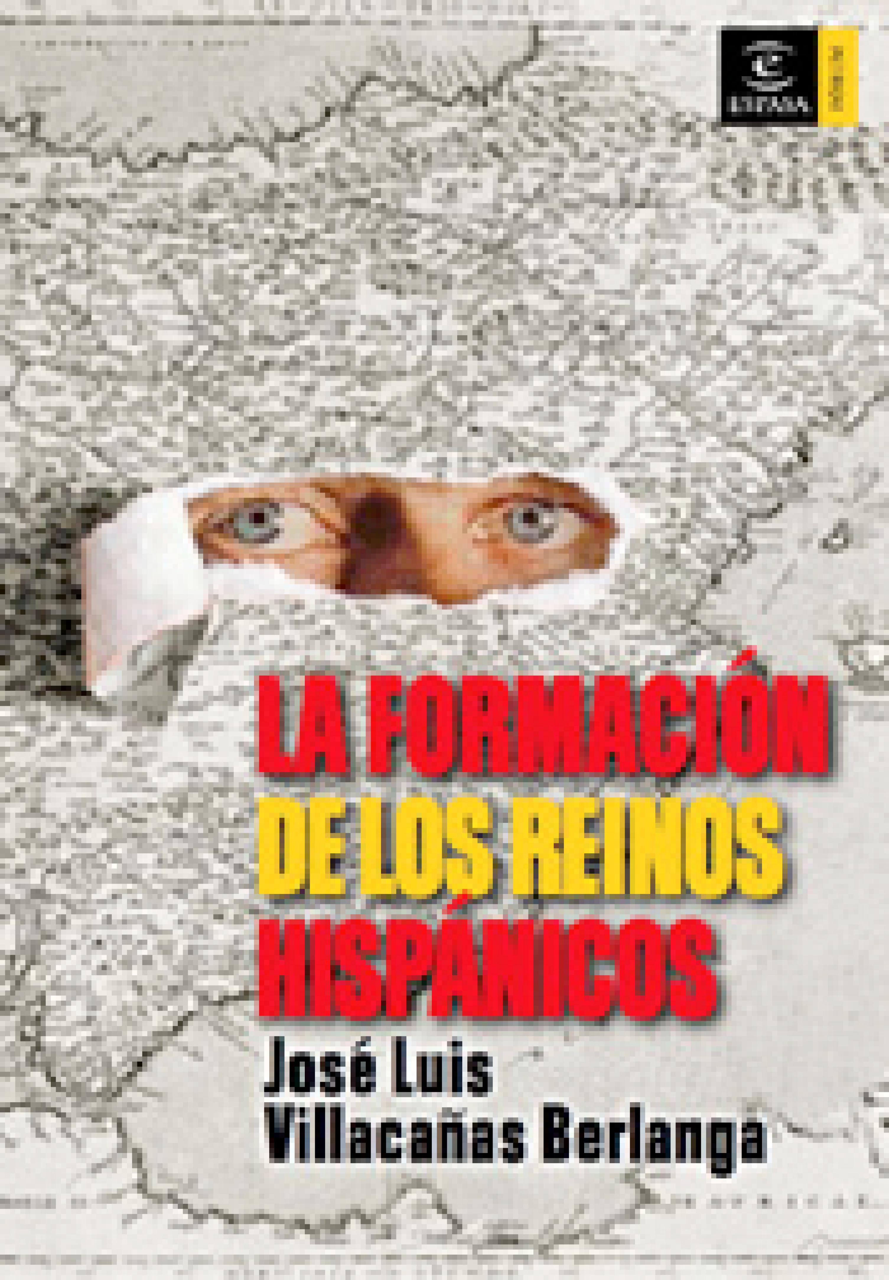 LA FORMACIÓN DE LOS REINOS HISPÁNICOS