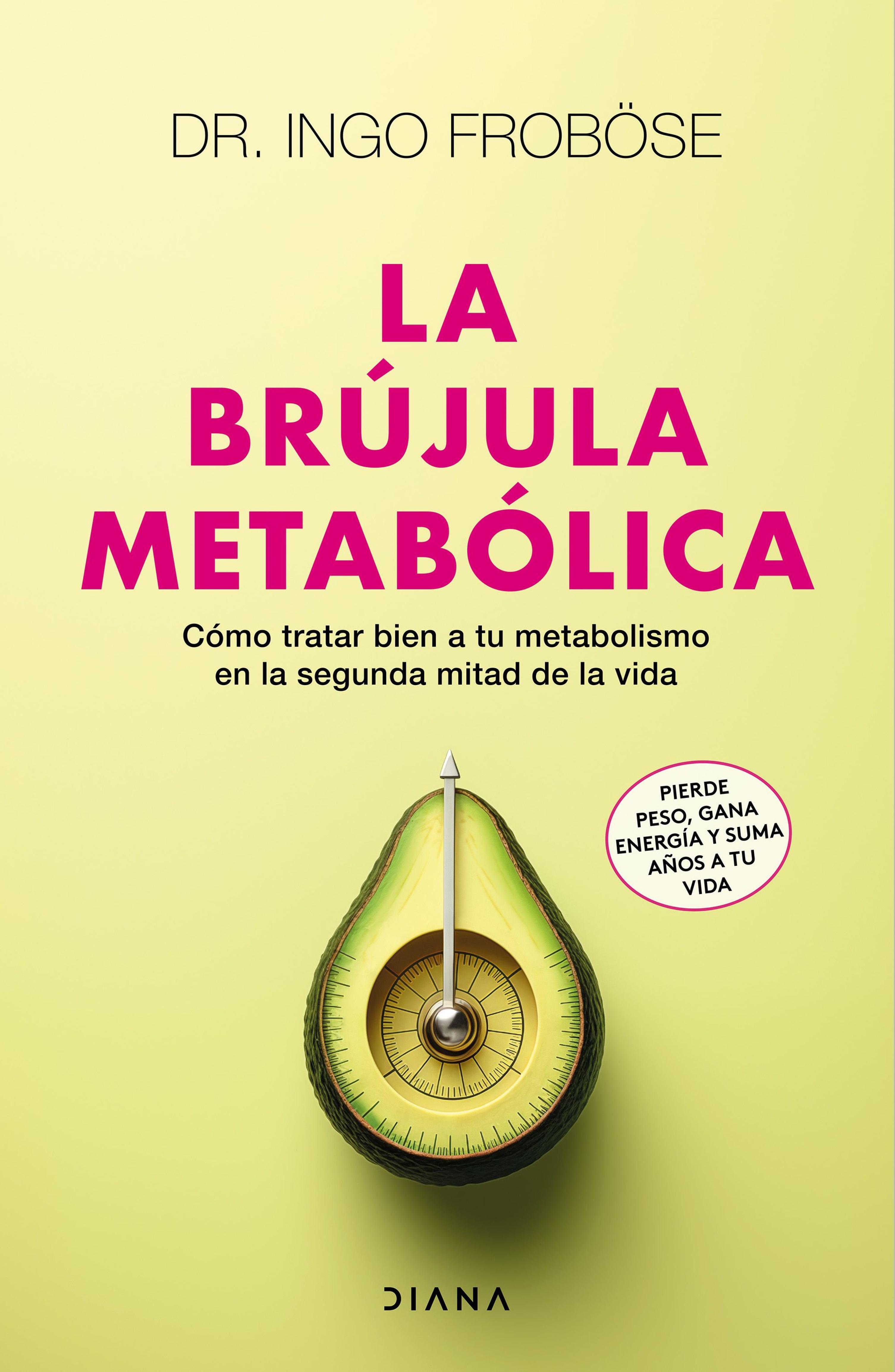 LA BRÚJULA METABÓLICA (EDICIÓN ESPAÑOLA)