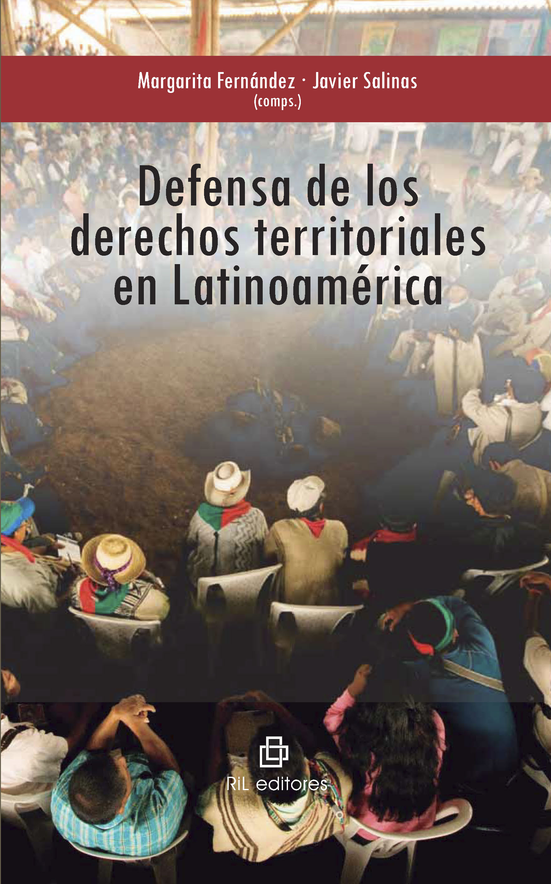 DEFENSA DE LOS DERECHOS TERRITORIALES EN LATINOAMÉRICA