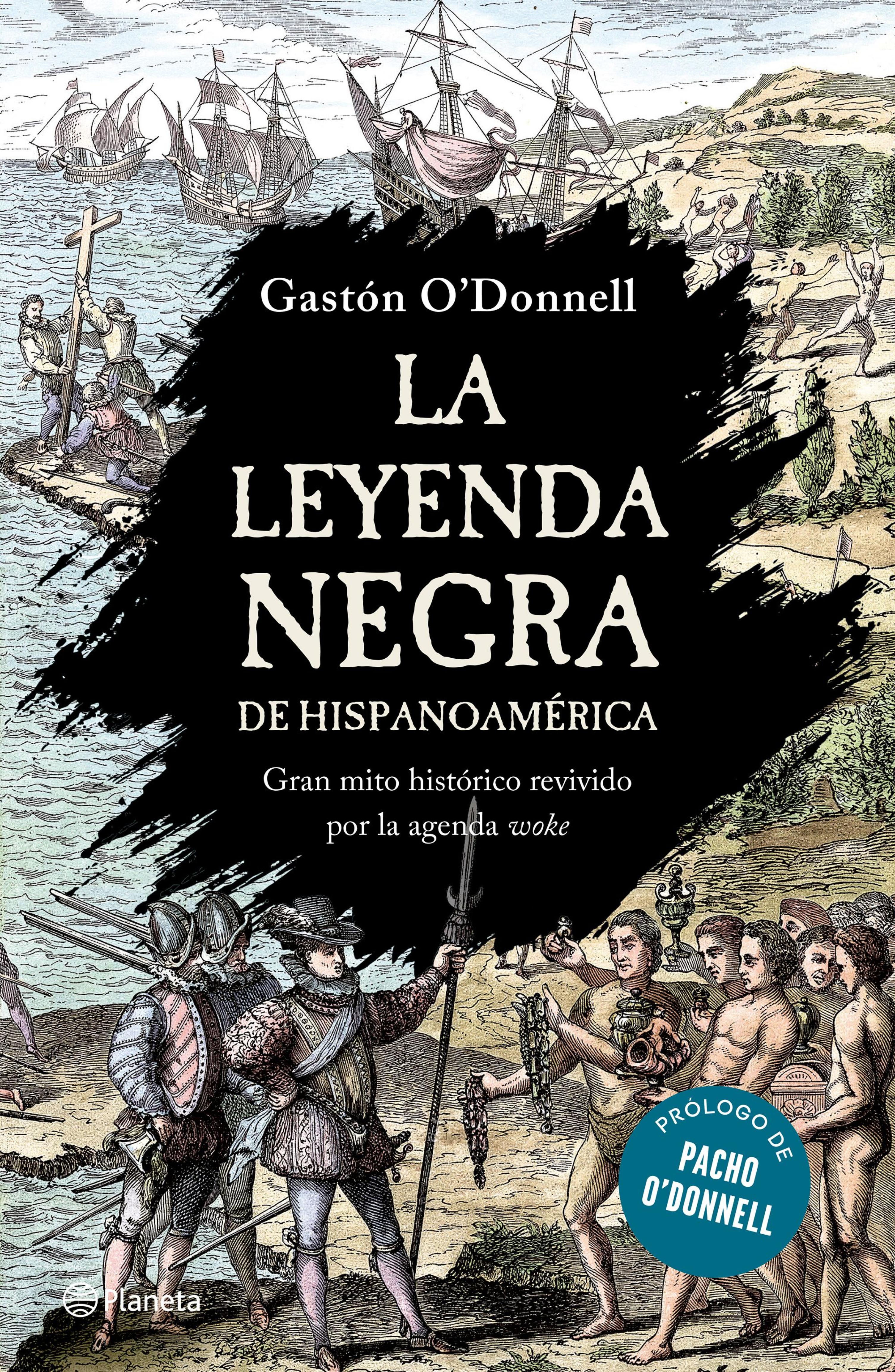 LA LEYENDA NEGRA SOBRE HISPANOAMERICA