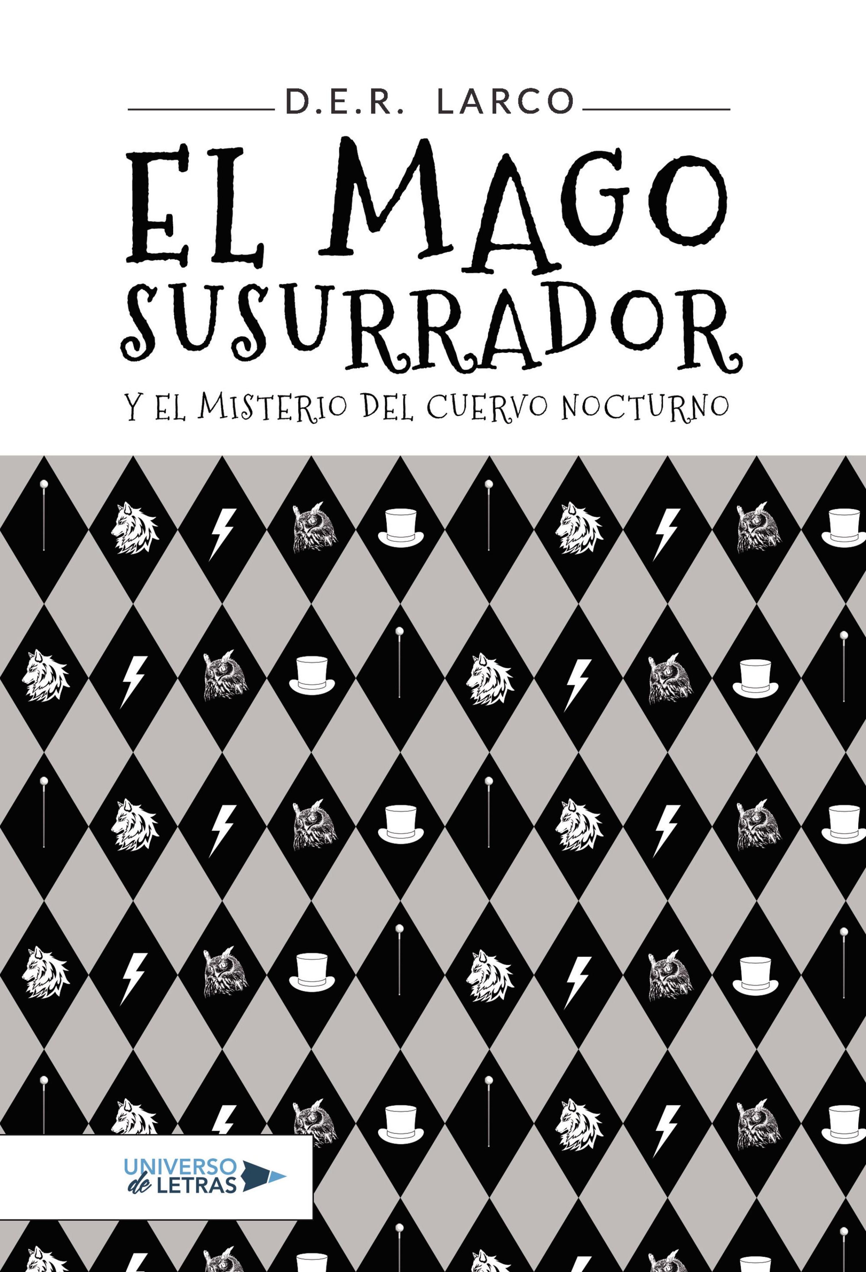 EL MAGO SUSURRADOR Y EL MISTERIO DEL CUERVO NOCTURNO