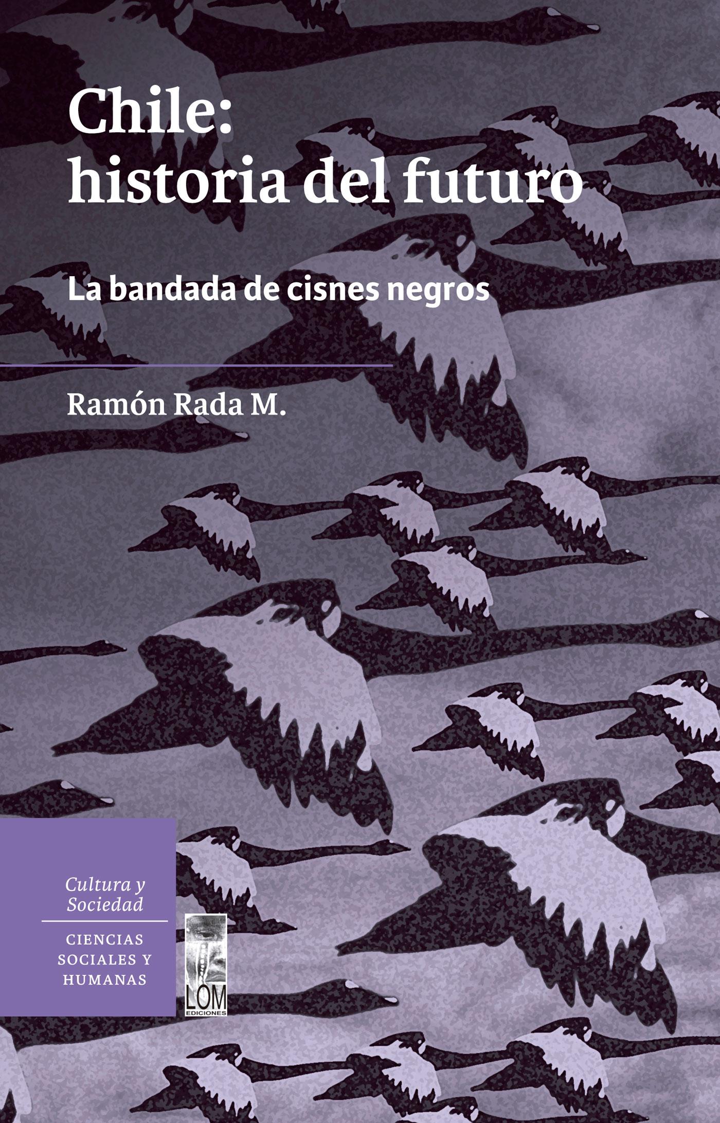 CHILE: HISTORIA DEL FUTURO