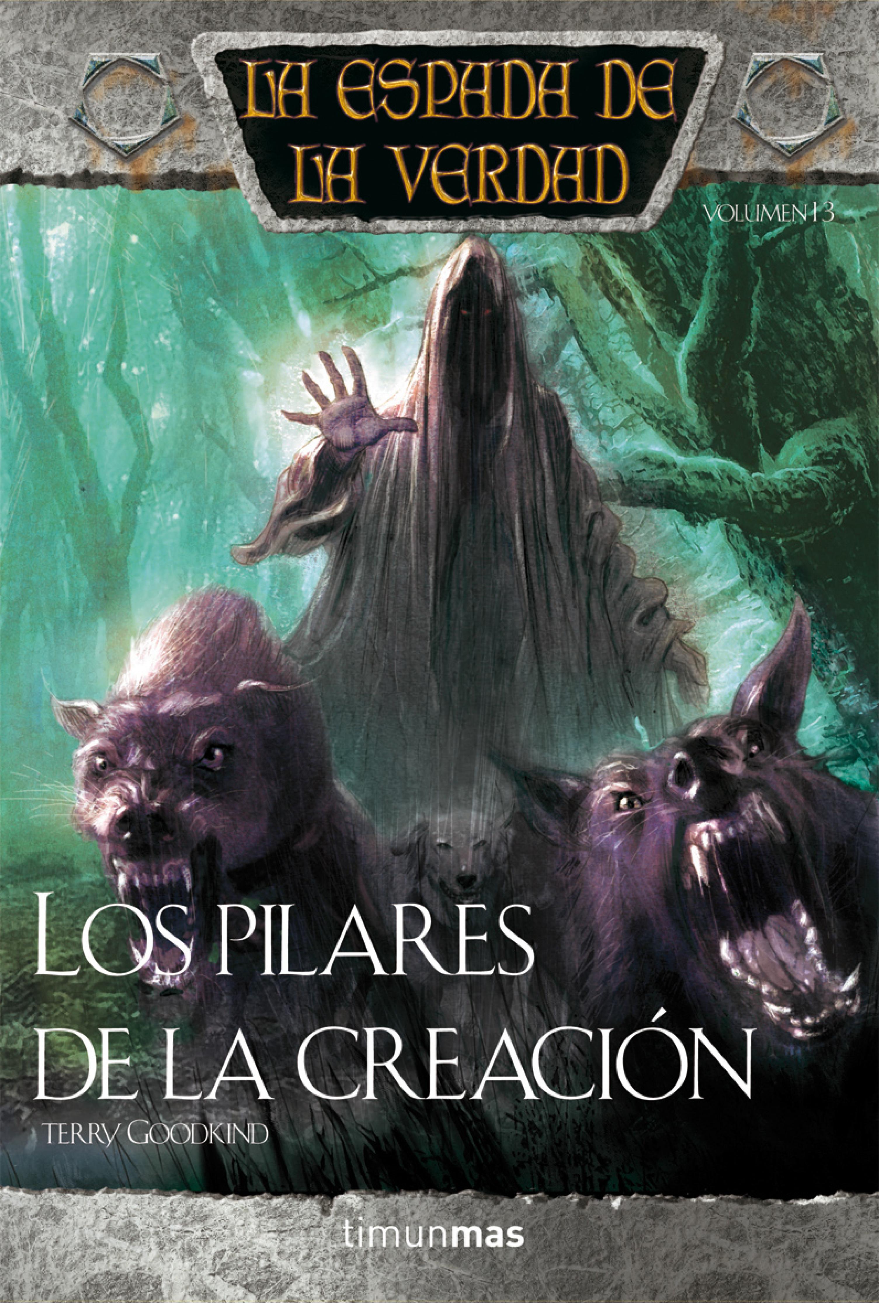 LA ESPADA DE LA VERDAD Nº 07/17 LOS PILARES DE LA CREACIÓN