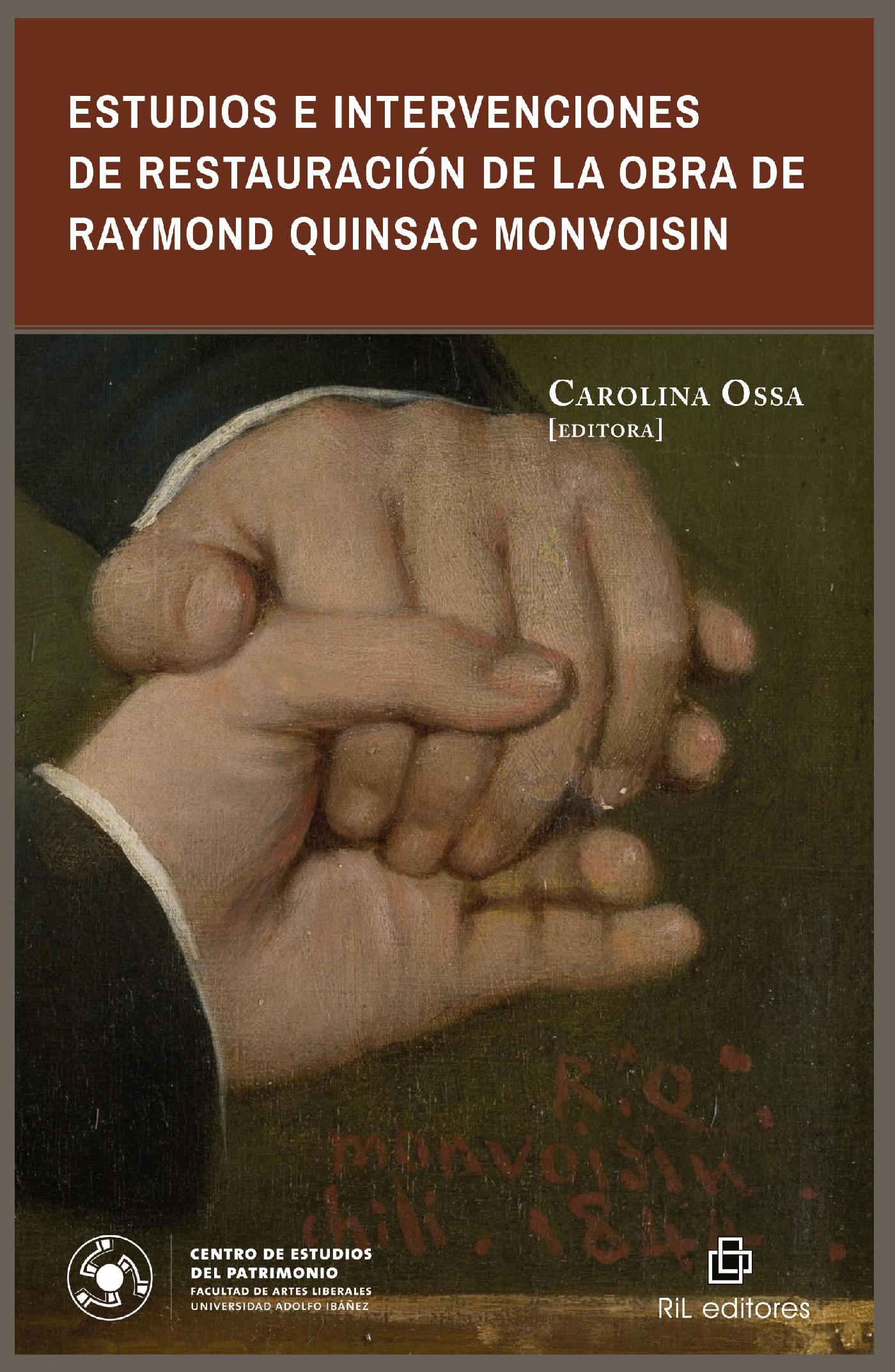 ESTUDIOS E INTERVENCIONES DE RESTAURACIÓN DE LA OBRA DE RAYMOND QUINSAC MONVOISIN